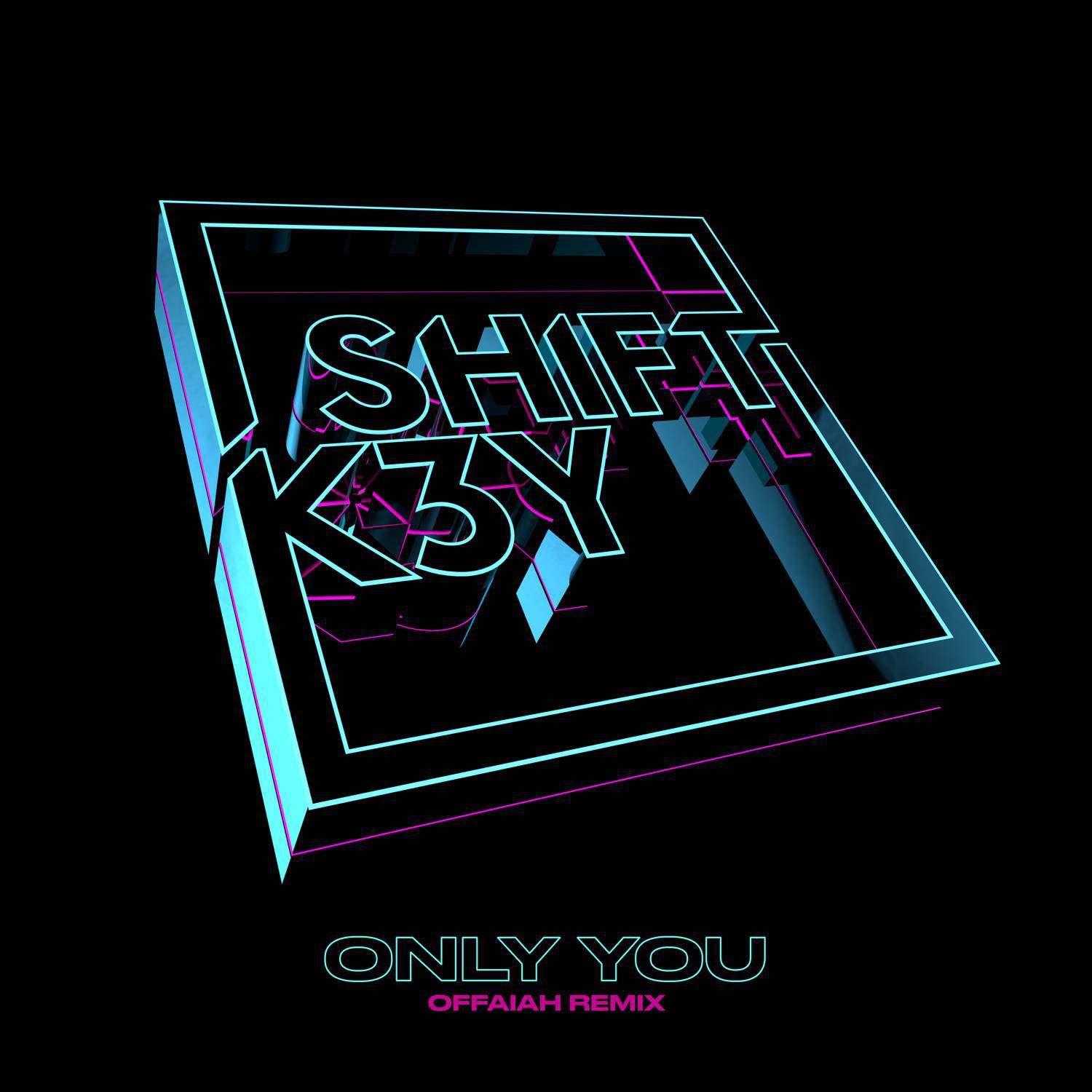 Only You (OFFAIAH Remix)