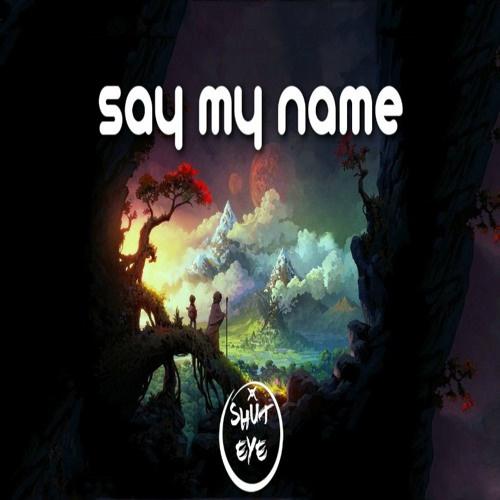 Say My Name