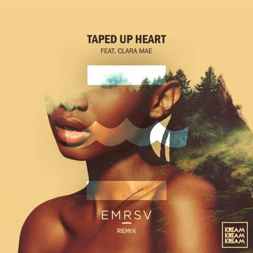 Taped Up Heart (EMRSV Remix)