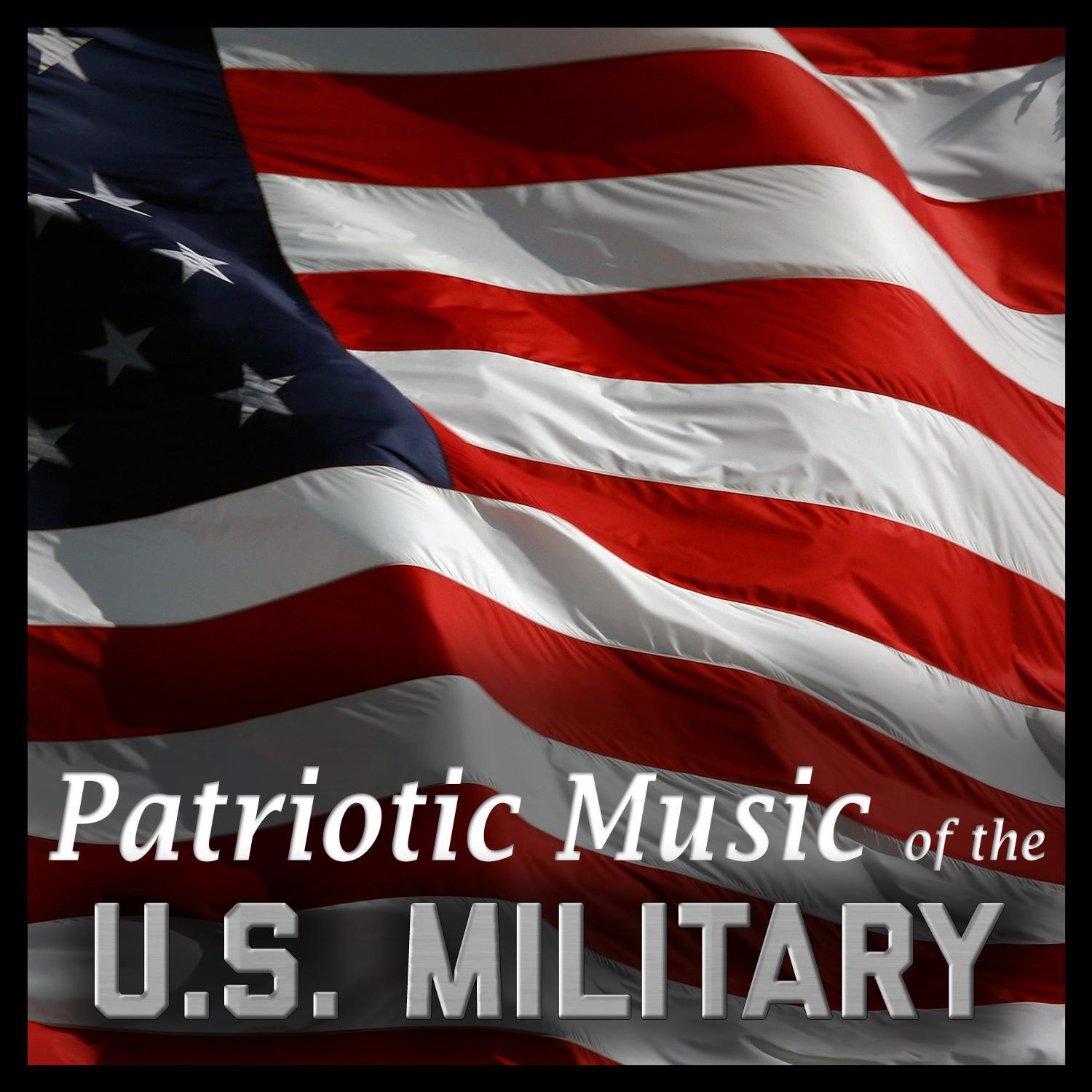 Patriotic Music of the U.S. Military