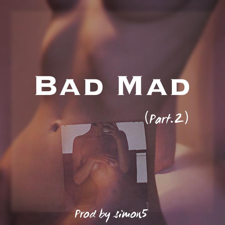 [Free Beat] Bad Mad（Part.2)