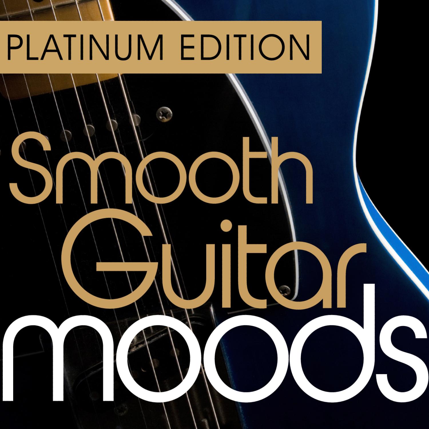 Smooth Guitar Moods - Platinum Edition