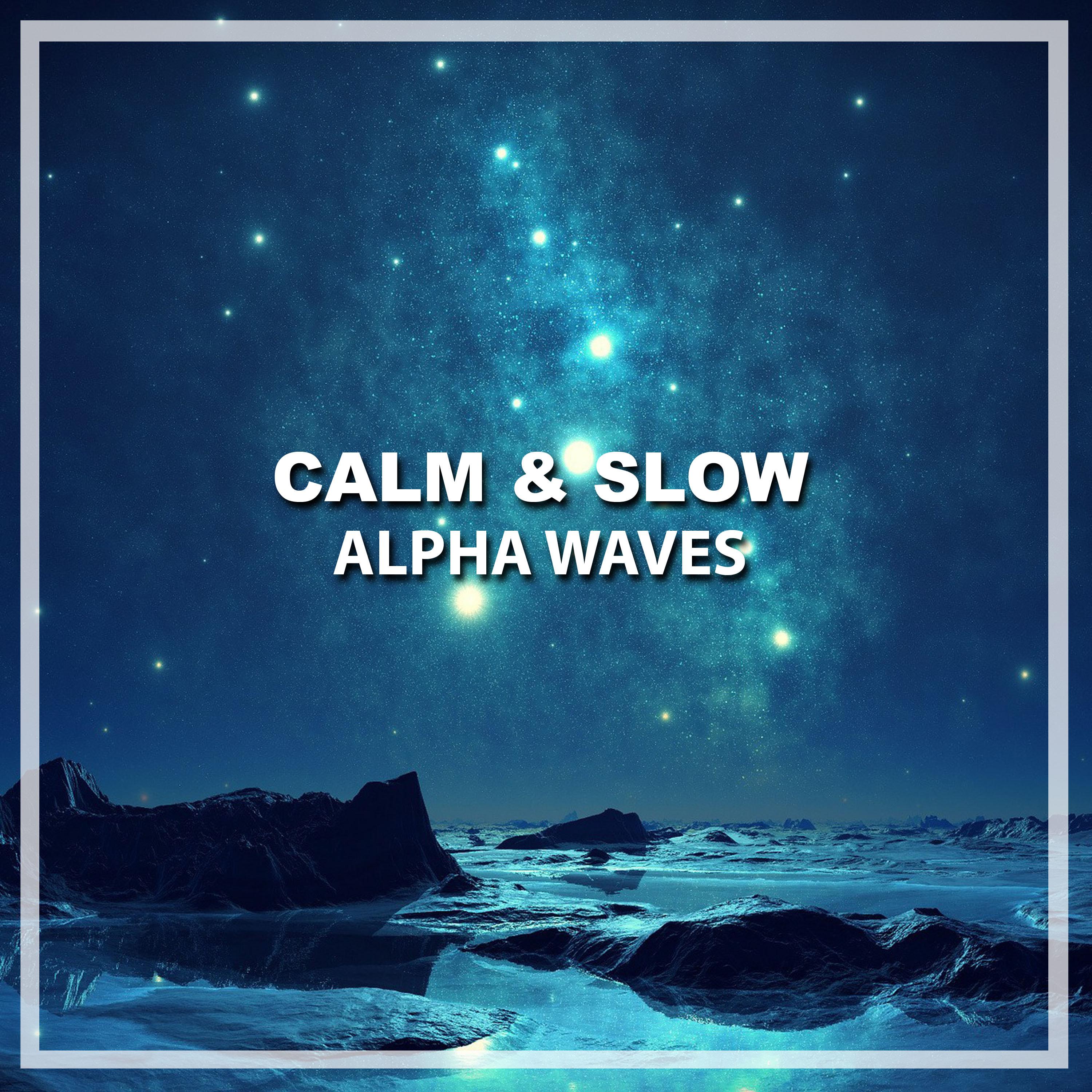 #11 Calm & Slow Alpha Waves