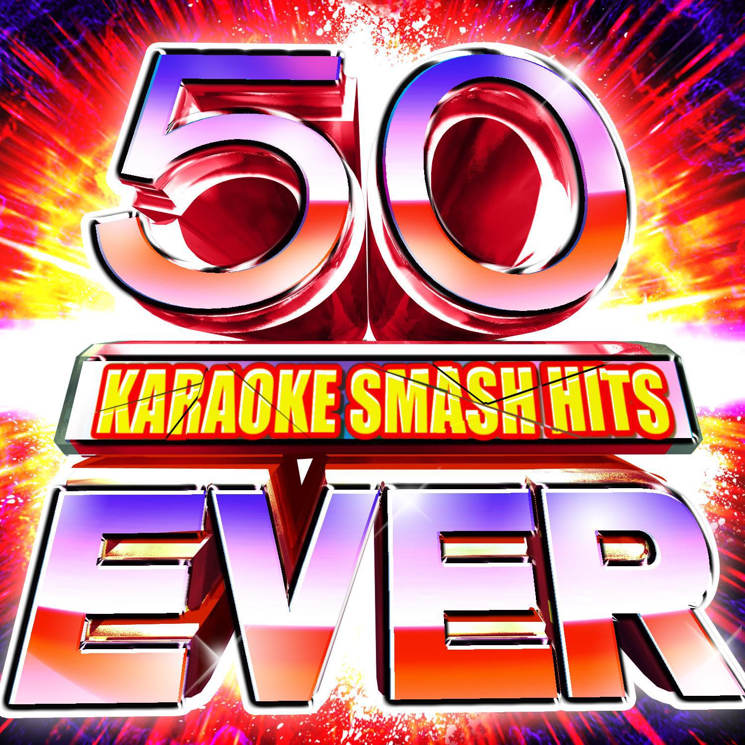 50 Karaoke Smash Hits Ever