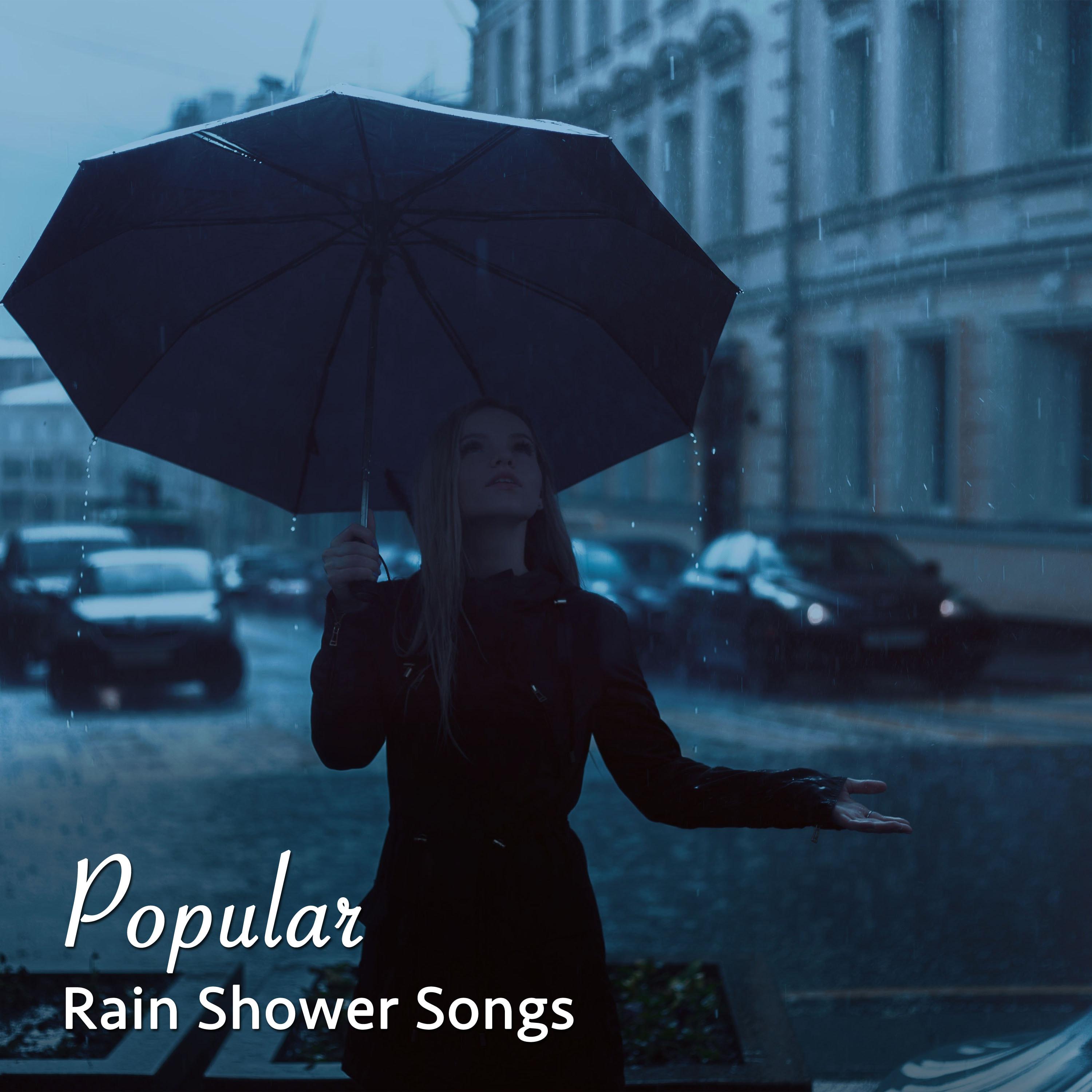 #21 Popular Rain Shower Songs as White Noise for Meditation & Massage