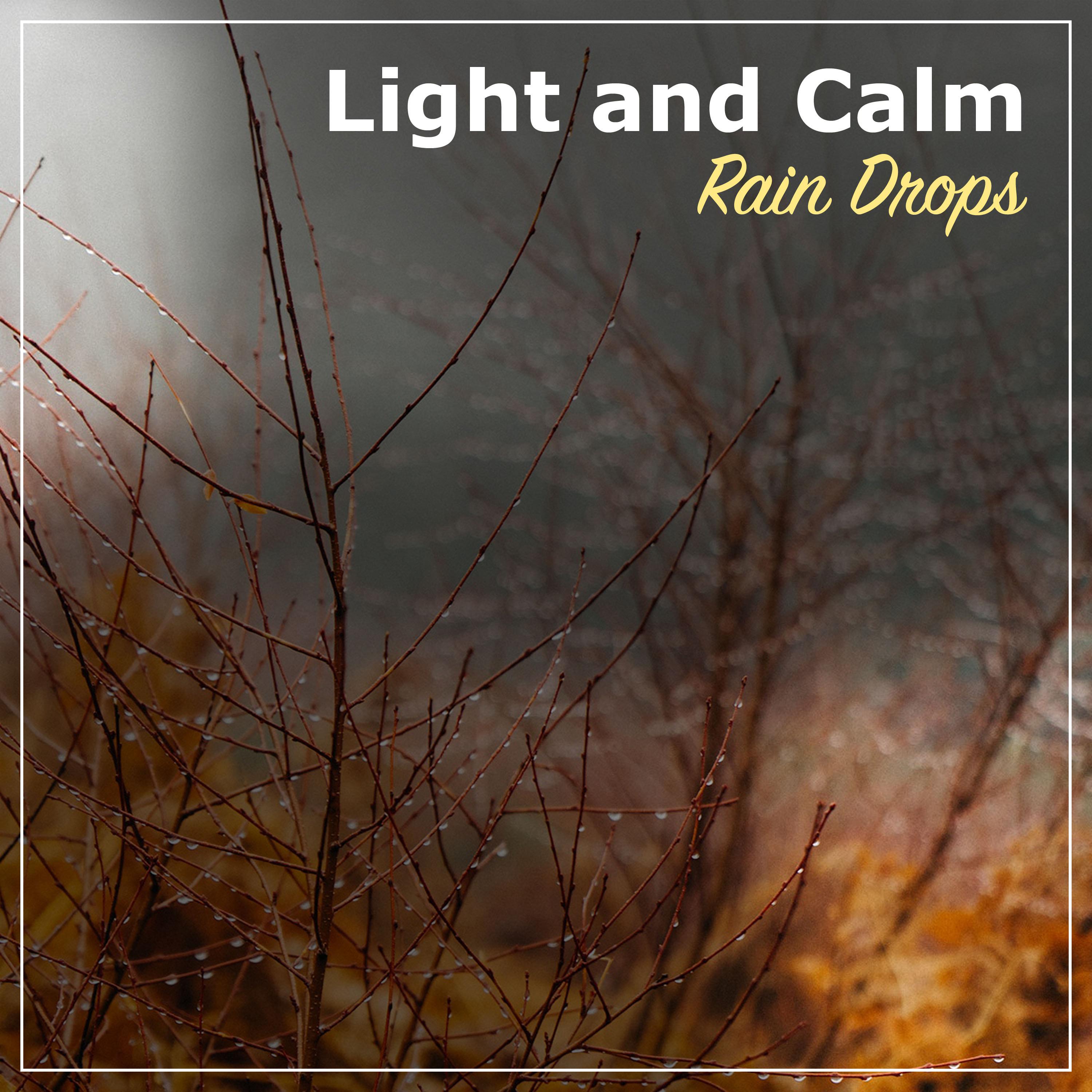 #19 Light and Calm Rain Drops for Yoga or Spa