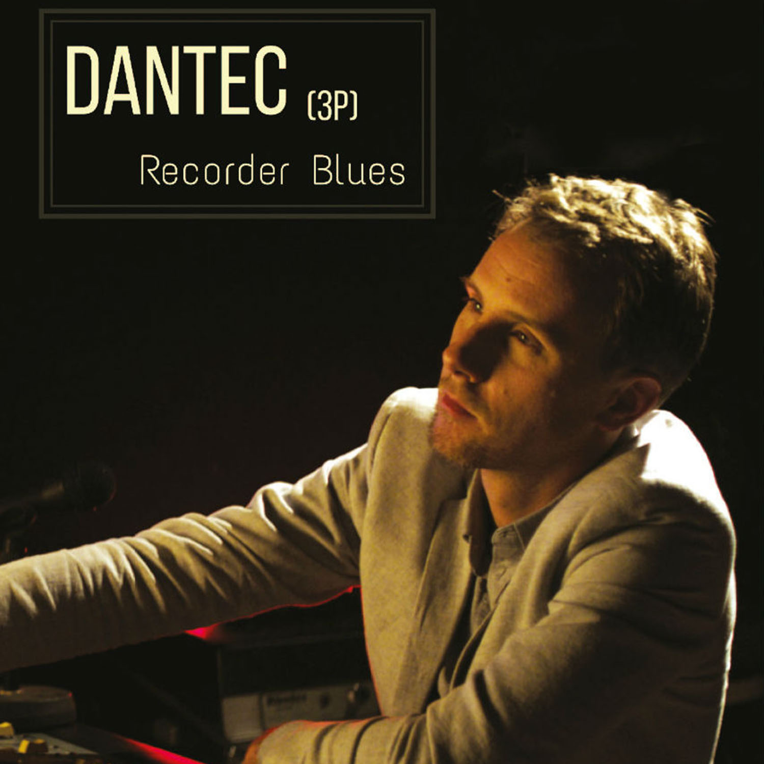 Dantec - Recorder Blues EP - DIGITAL