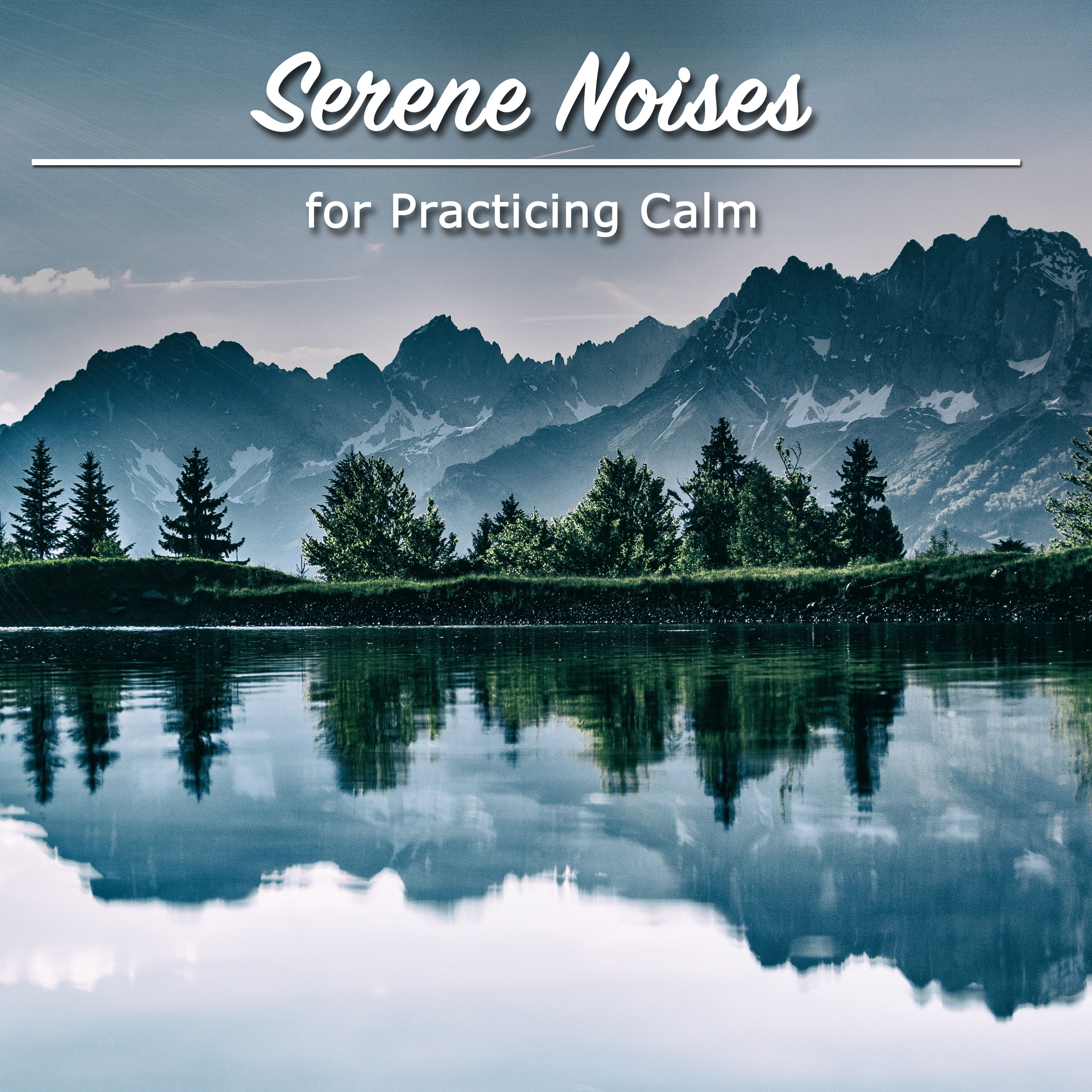 #13 Serene Noises for Practicing Calm