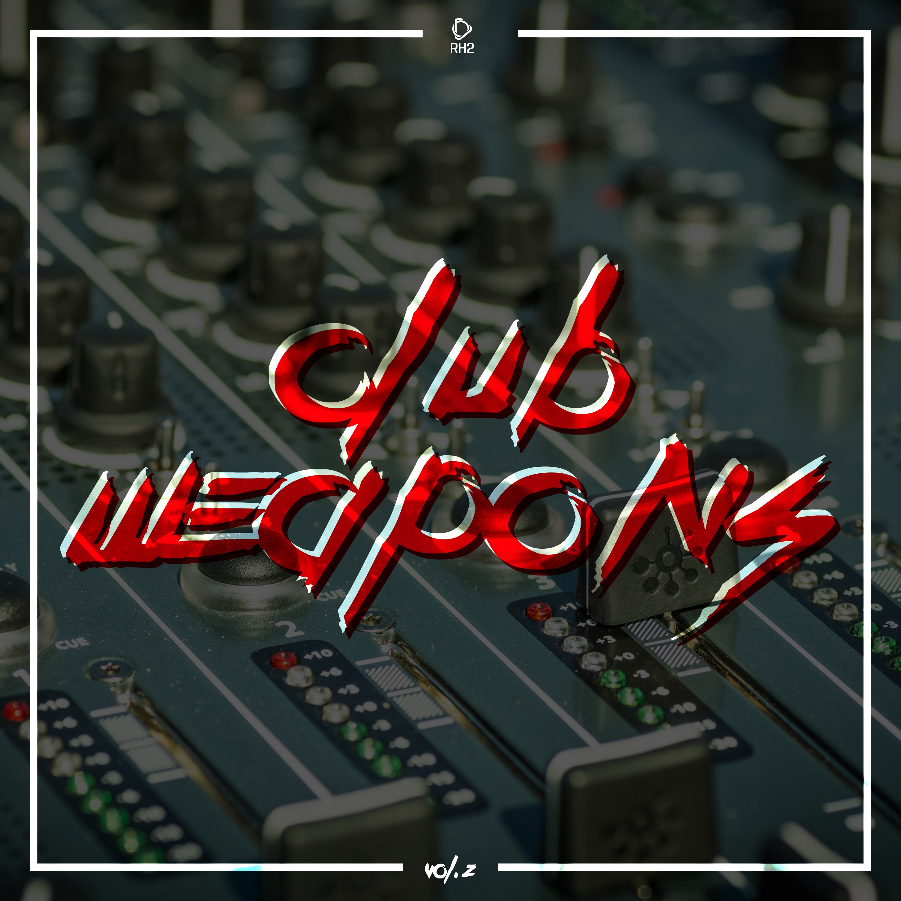 Rh2 Pres. Club Weapons, Vol. 2