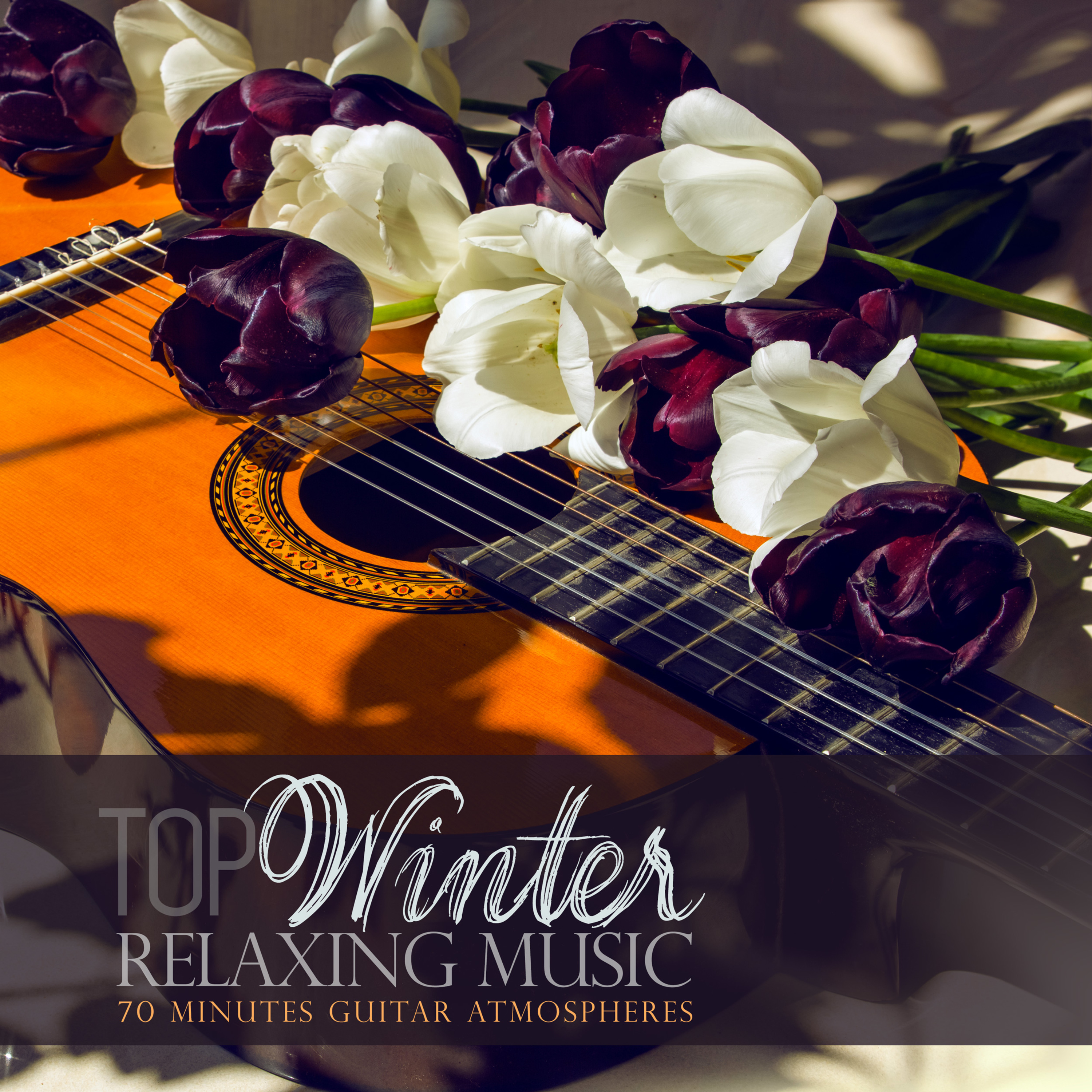 Top Winter Relaxing Music: 70 Minutes Guitar Atmospheres