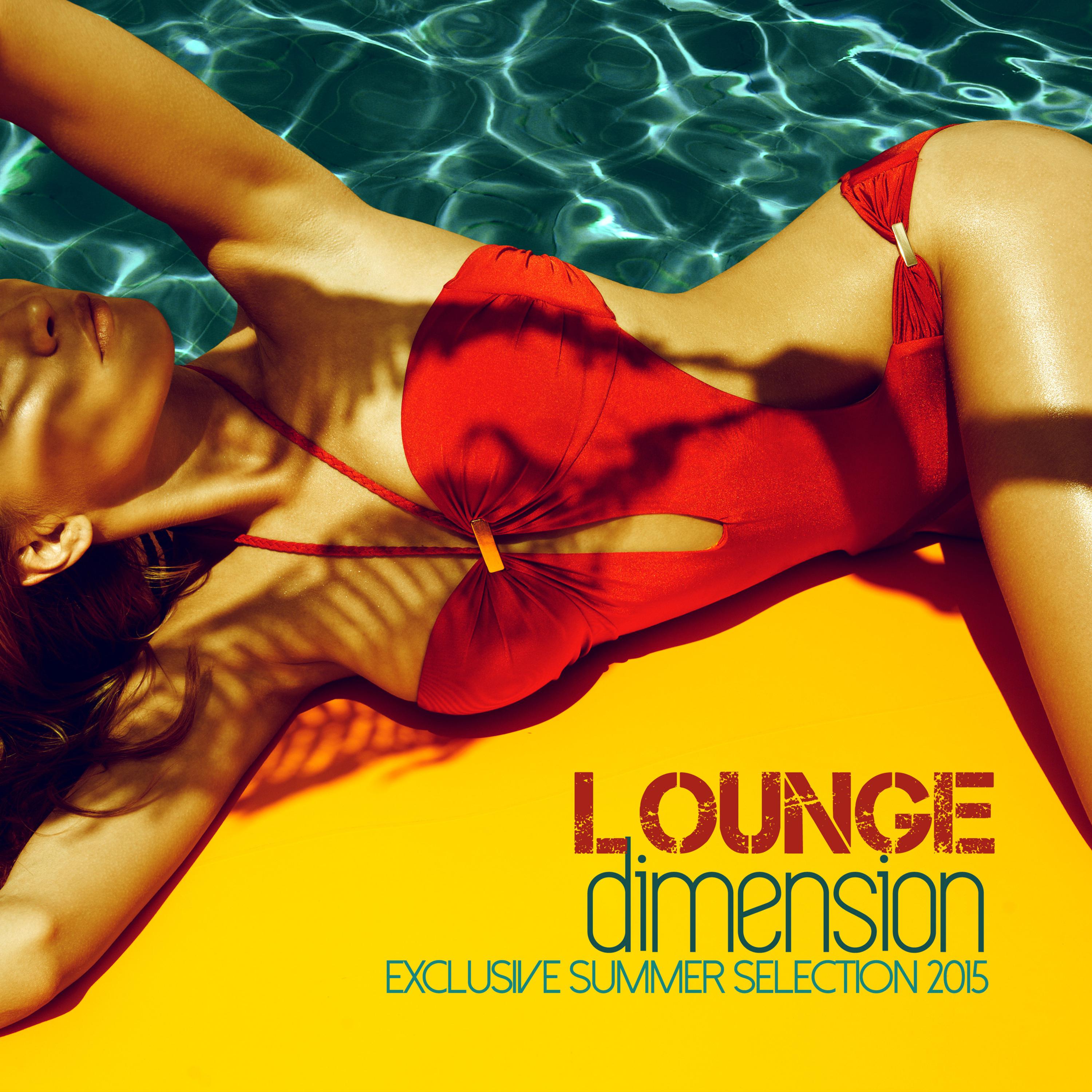 Lounge Dimension Exclusive Summer Selection 2015