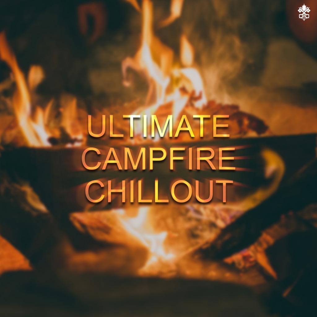 Ultimate Campfire Chillout