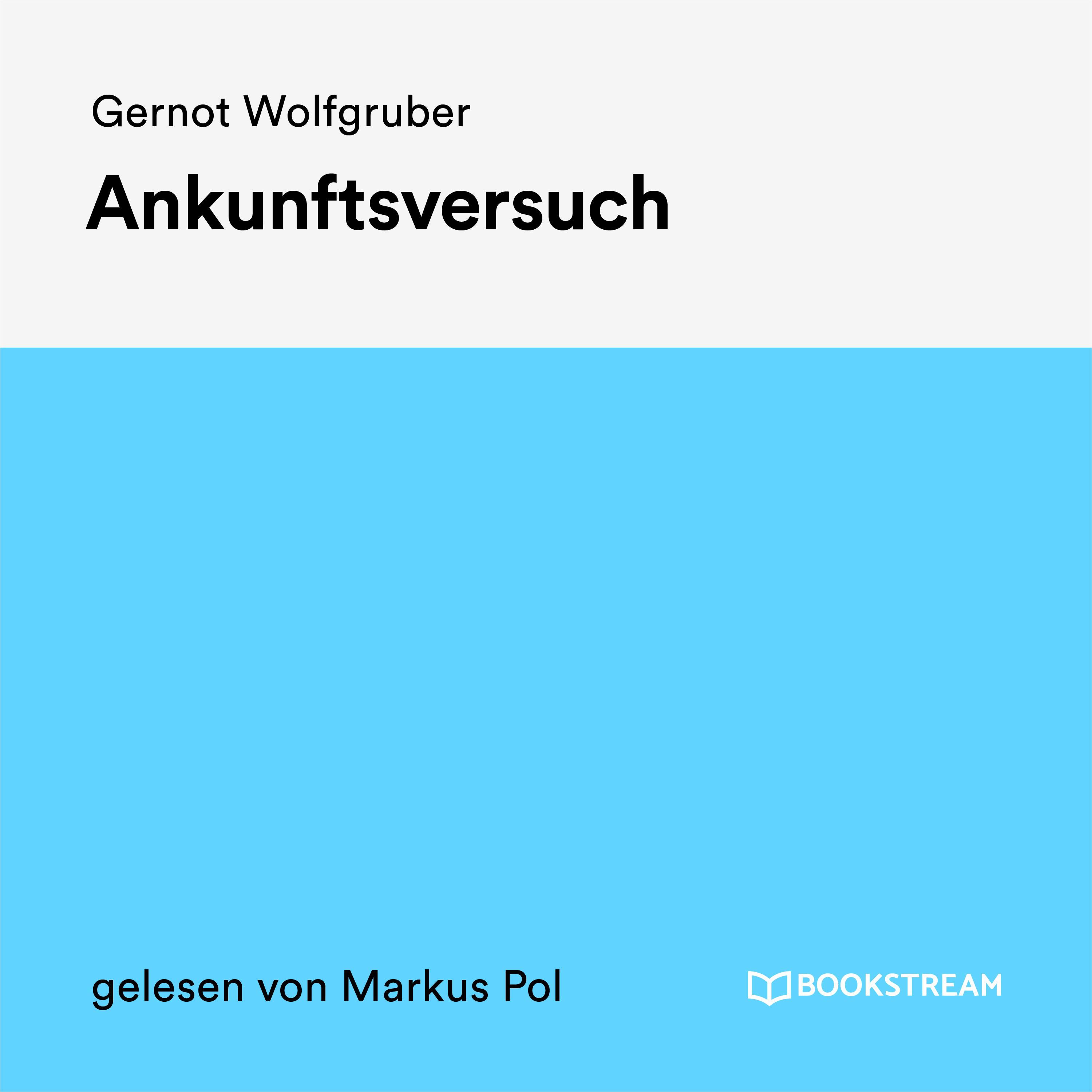 Ankunftsversuch - Teil 3