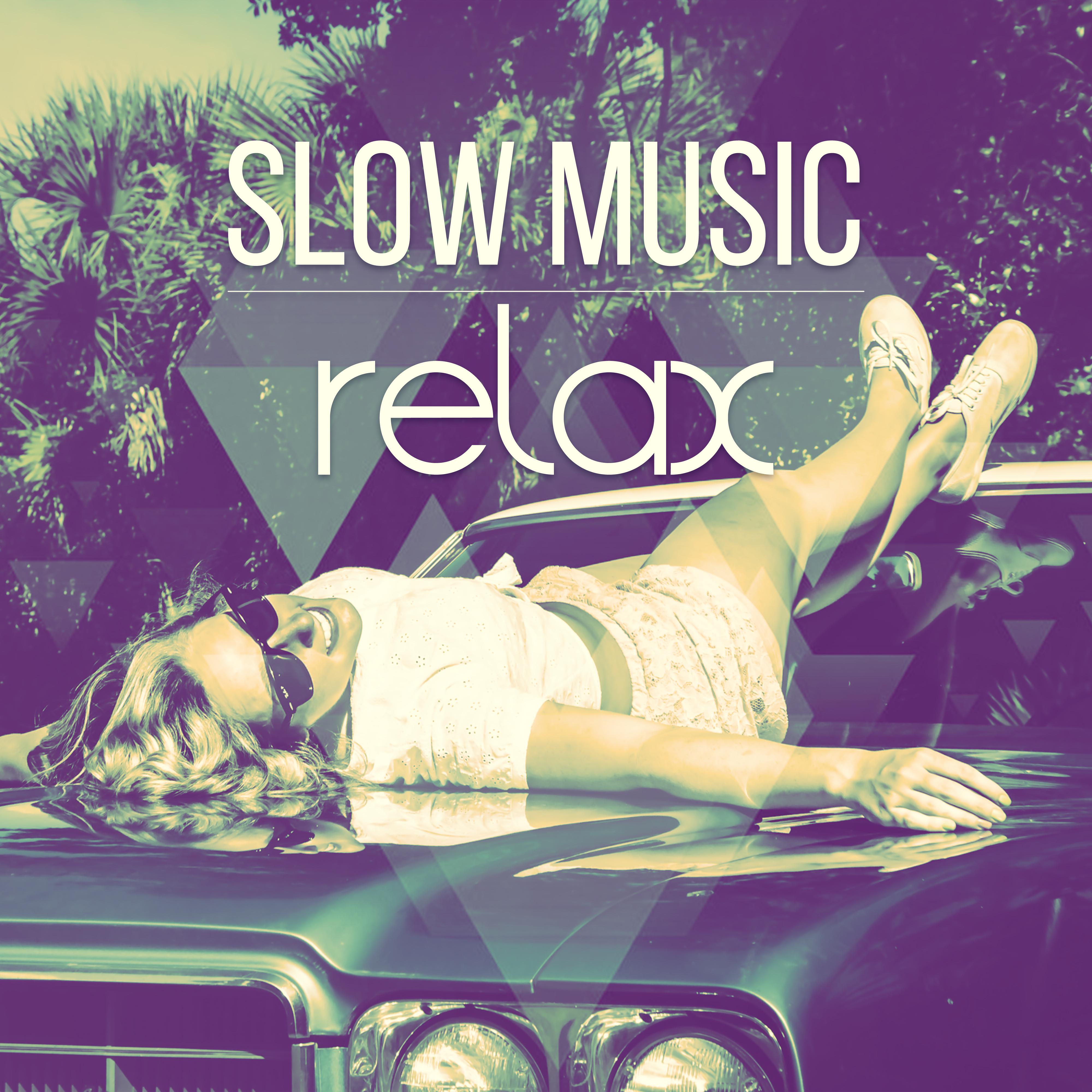 Slow Music Relax (Home Spa)