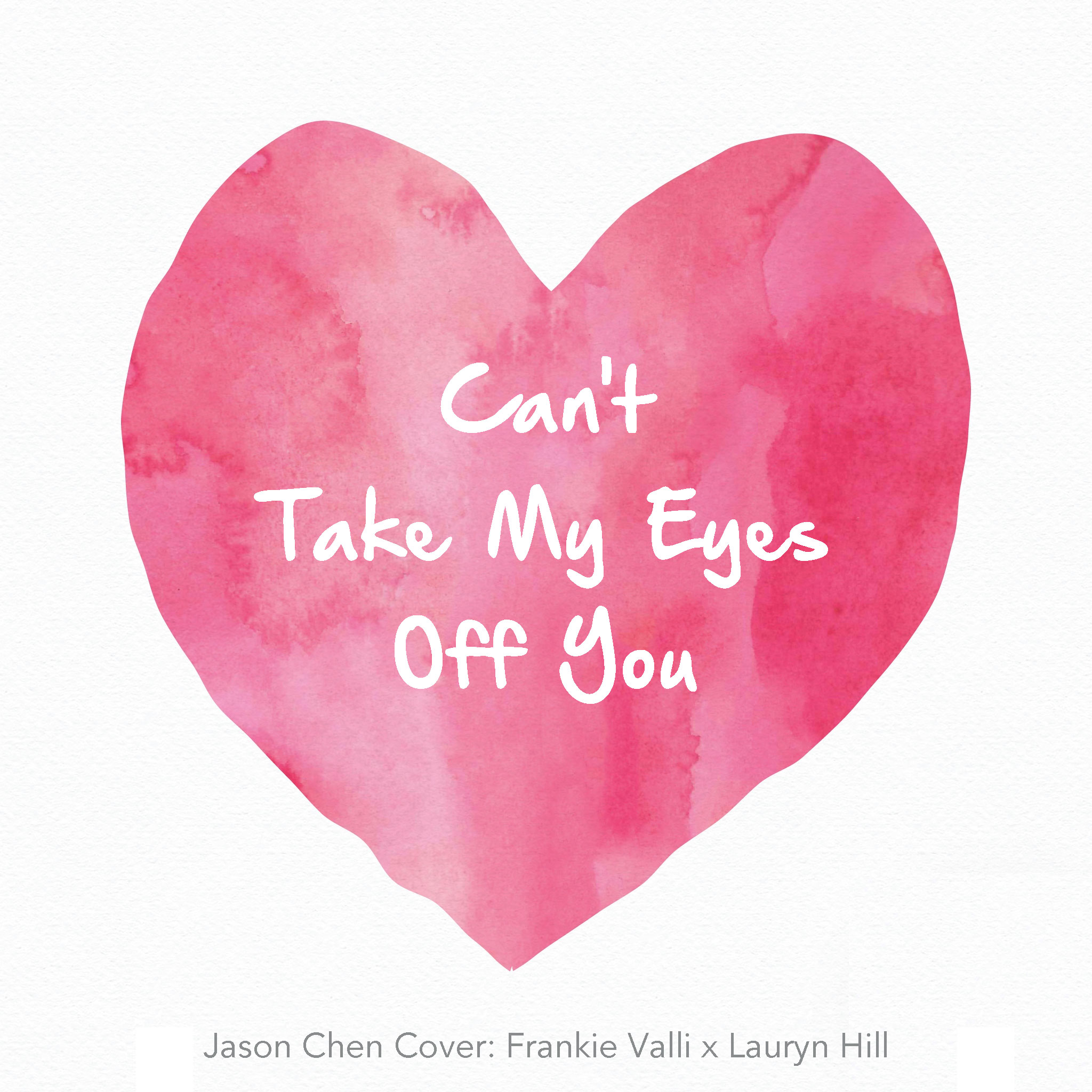 Can't Take My Eyes Off You（Cover：Frankie Valli）