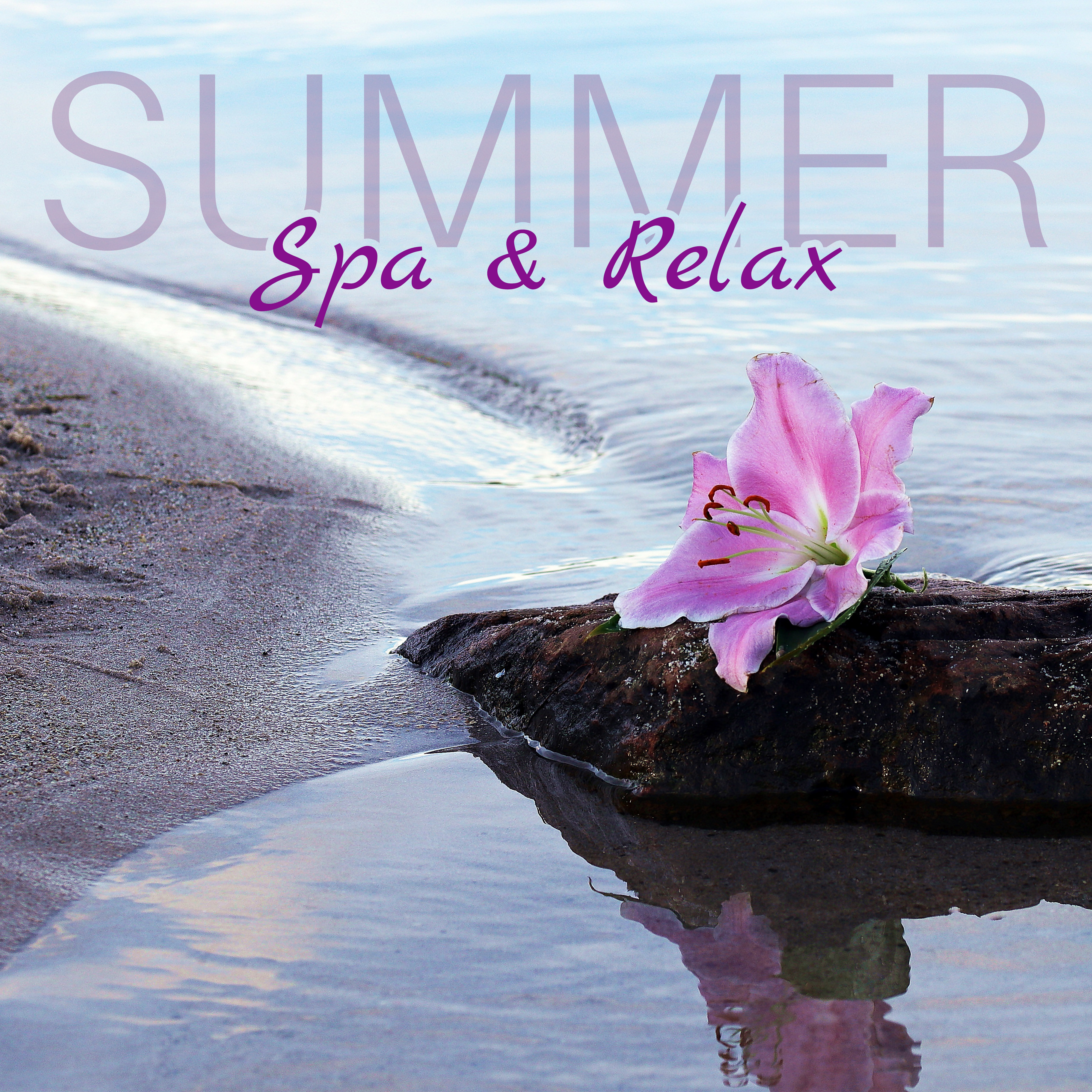 Summer Spa & Relax – New Age Music, Relax & Spa, Wellness, Rest, Zen, Hotel Music
