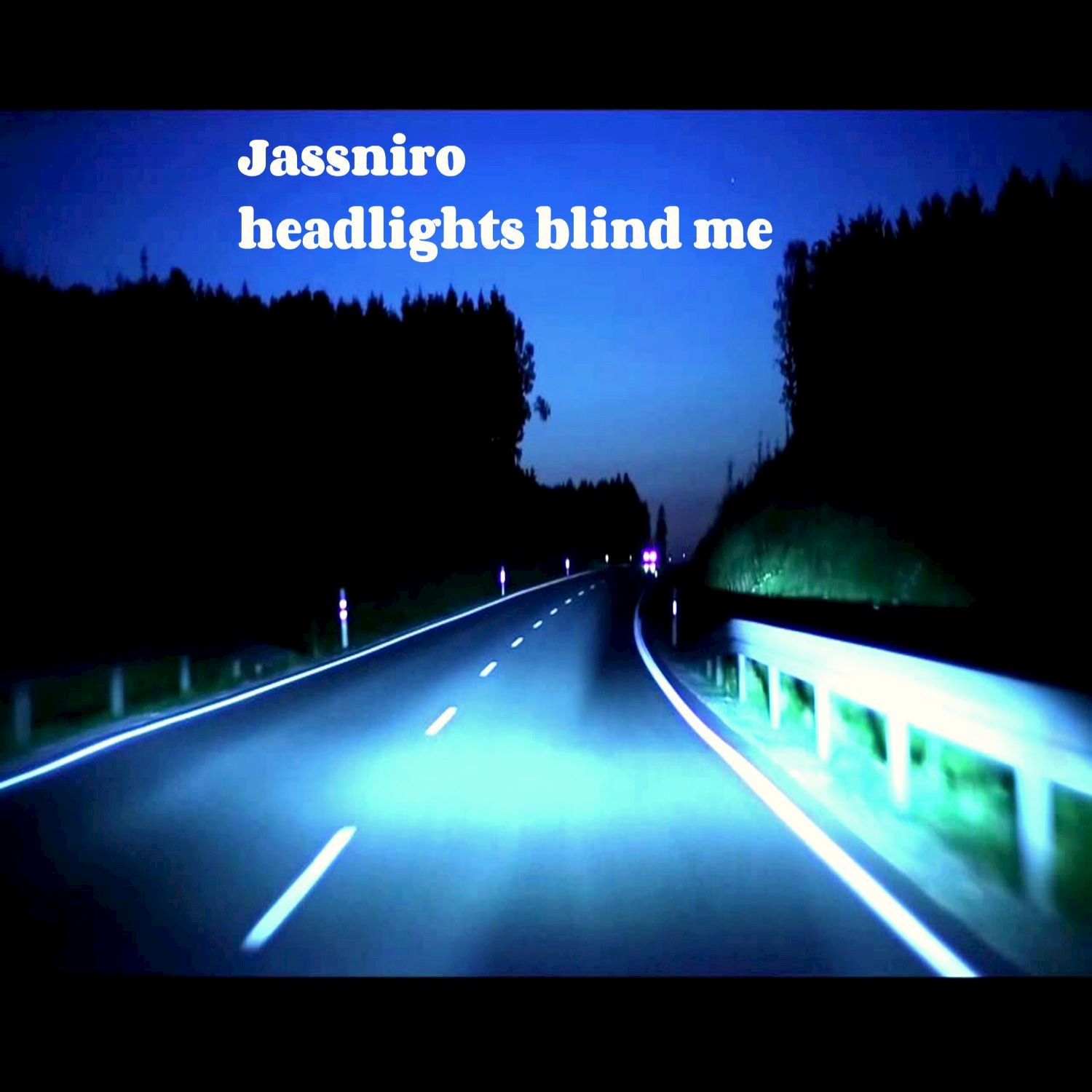 Headlights Blind Me