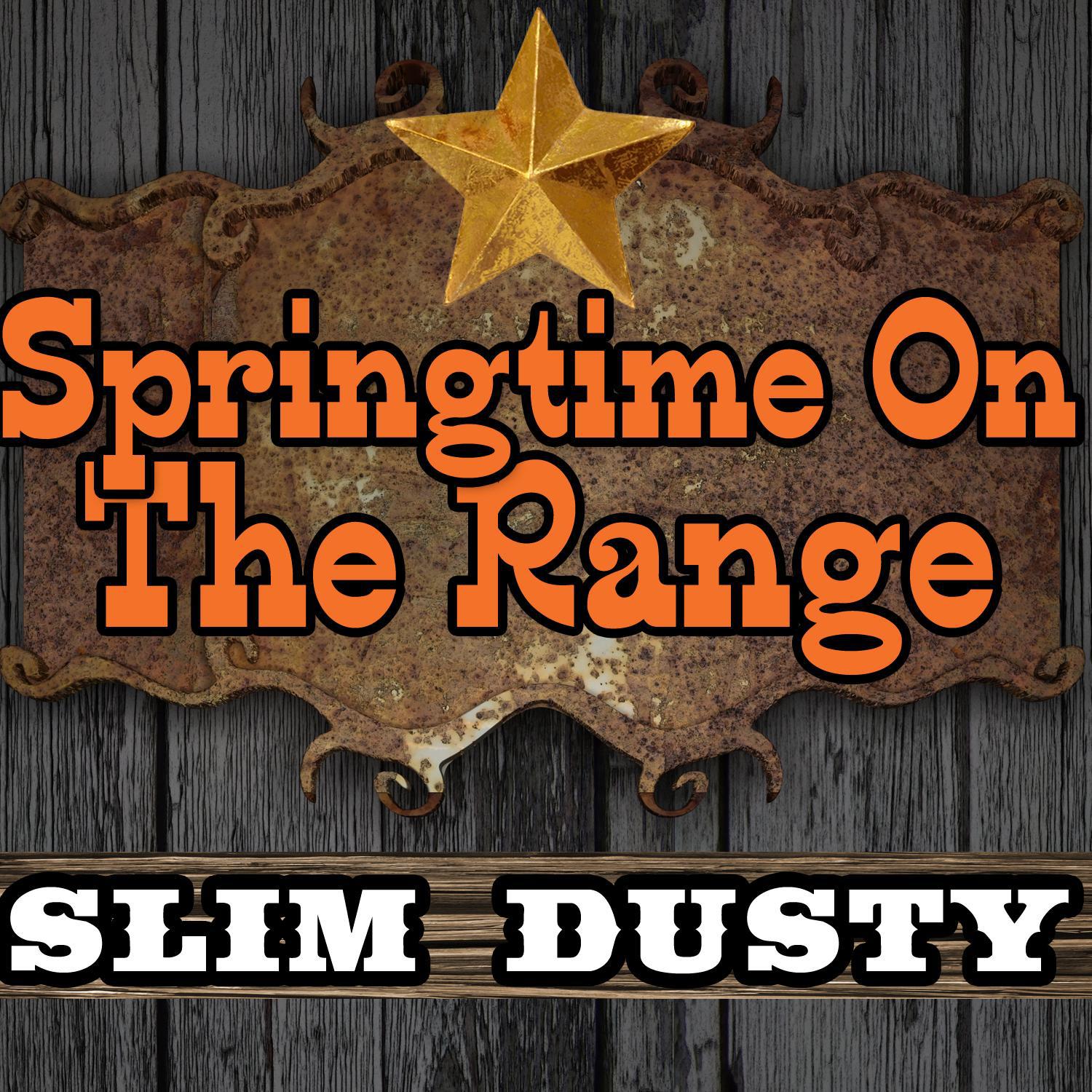 Springtime On the Range