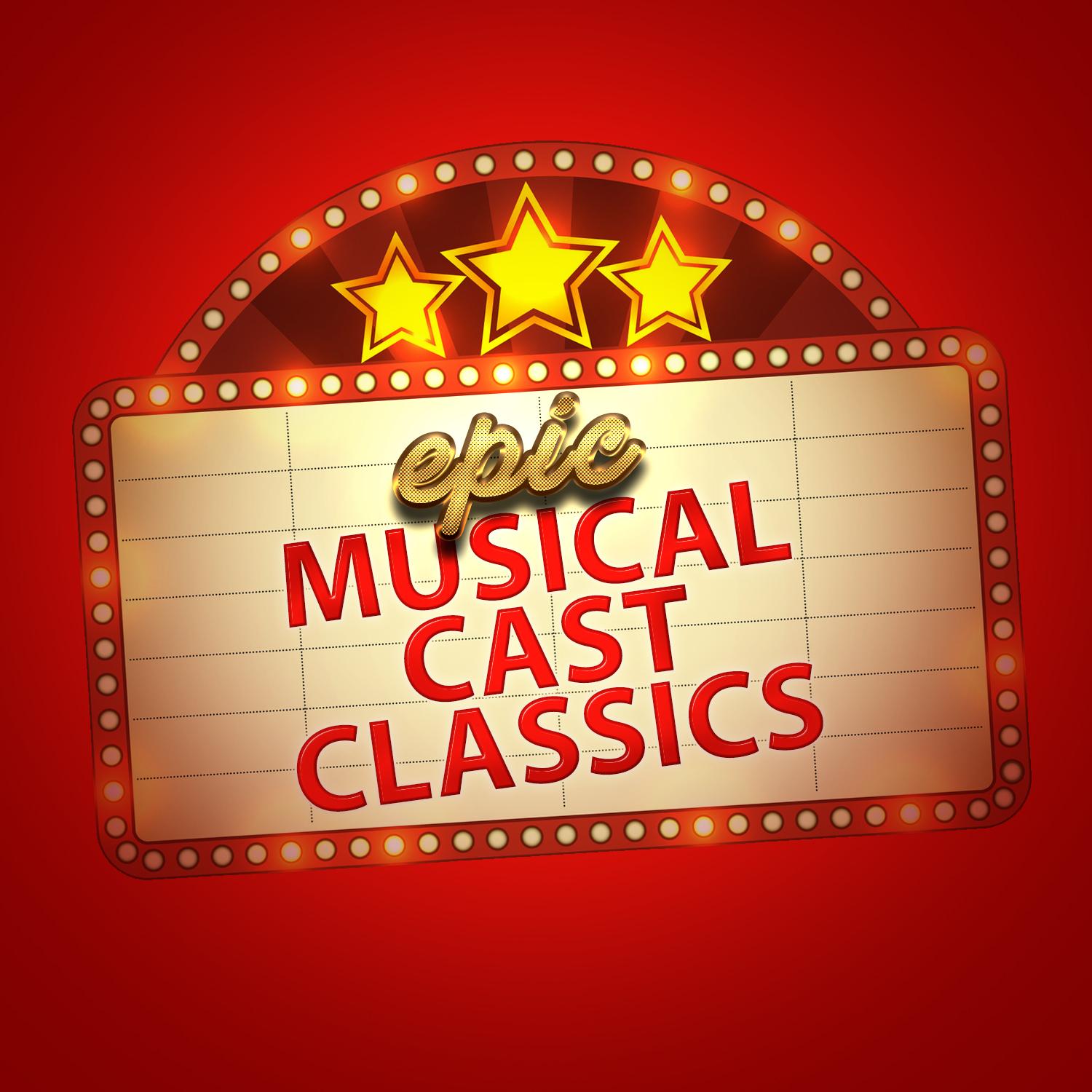 Epic Musical Cast Classics