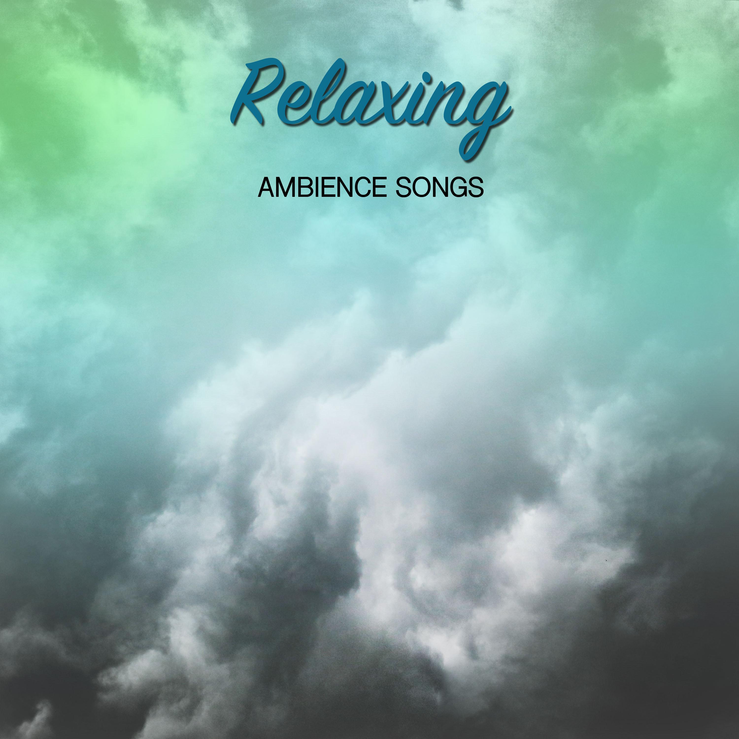 #12 Relaxing Ambience Songs