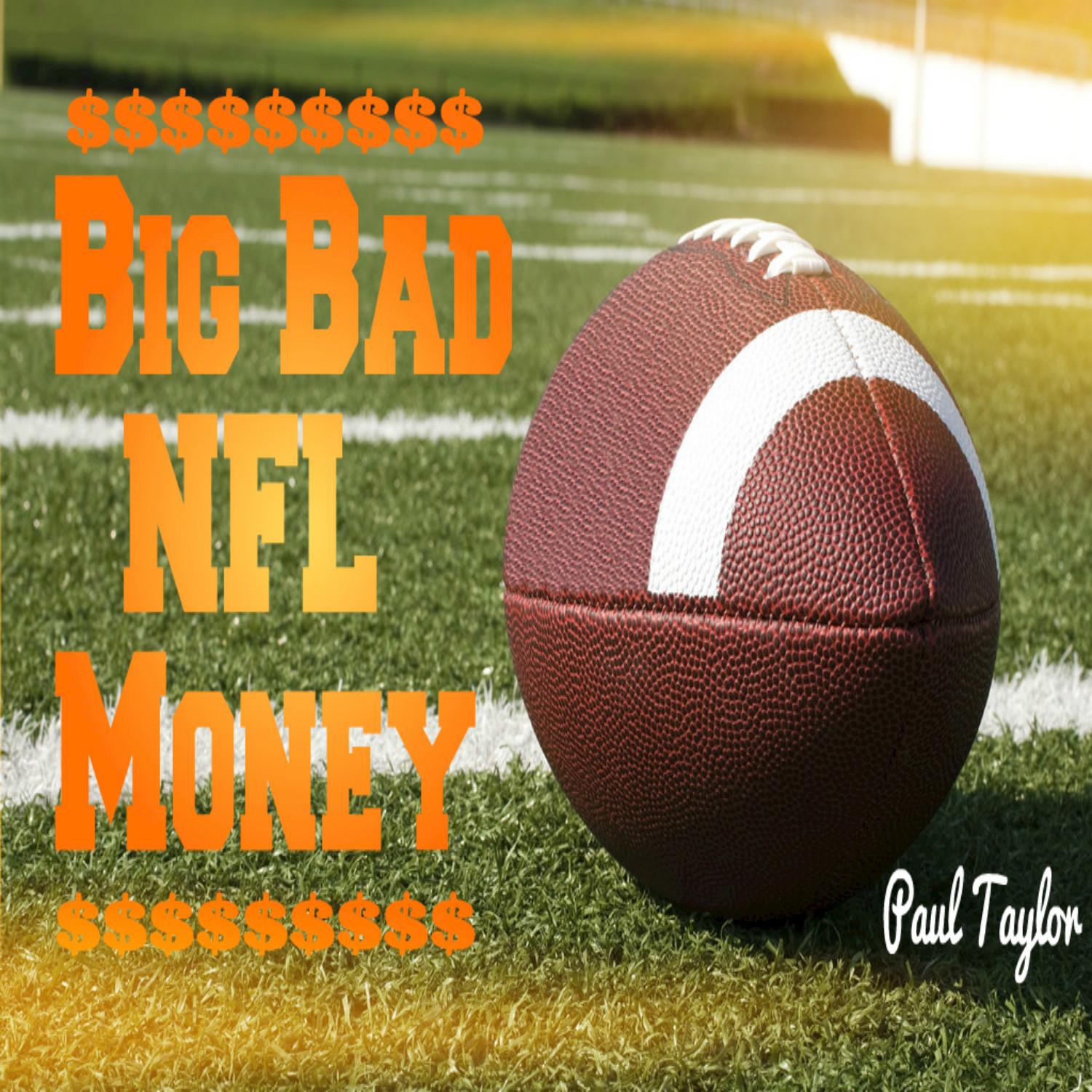 Big Bad NFL Money