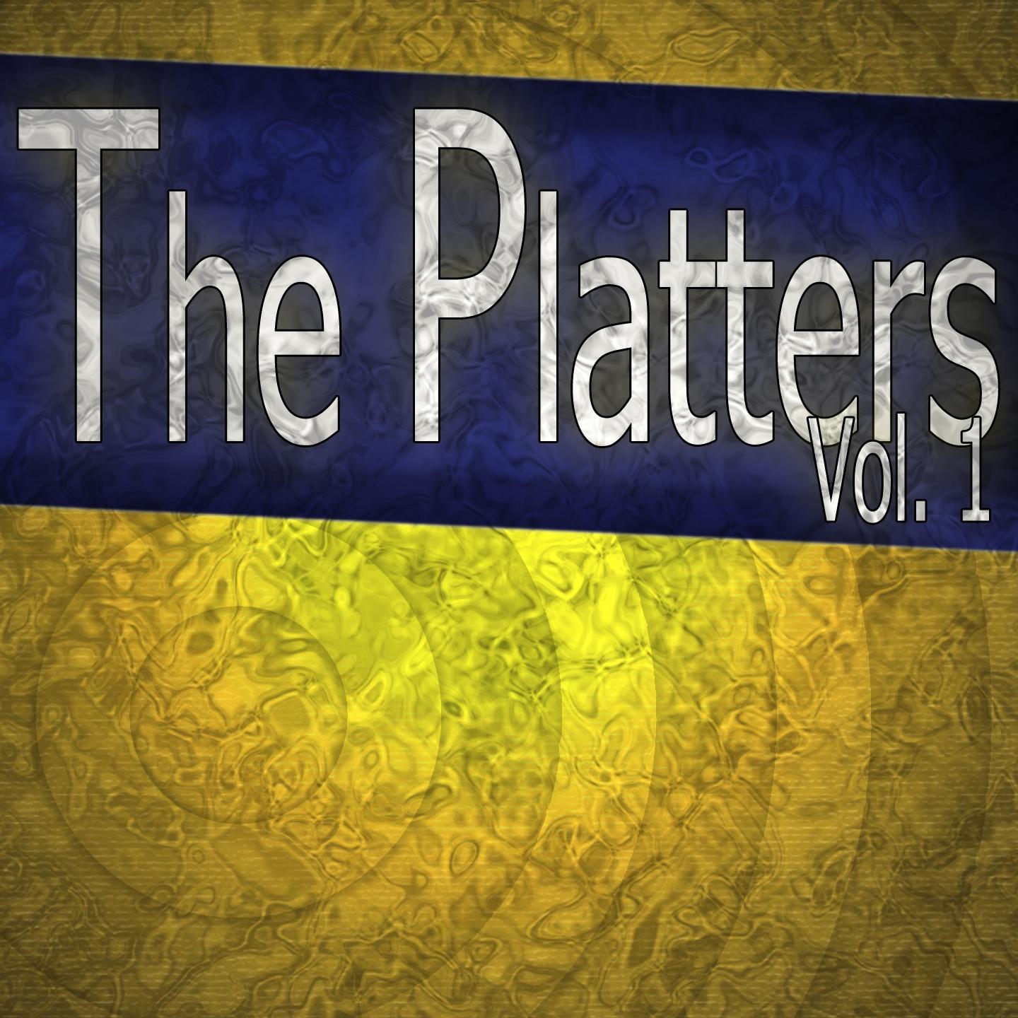 The Platters, Vol.1 (The Complete Platters Collection)