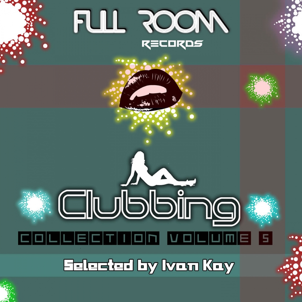 Clubbing Collection Volume 5 (Selected by Ivan Kay)