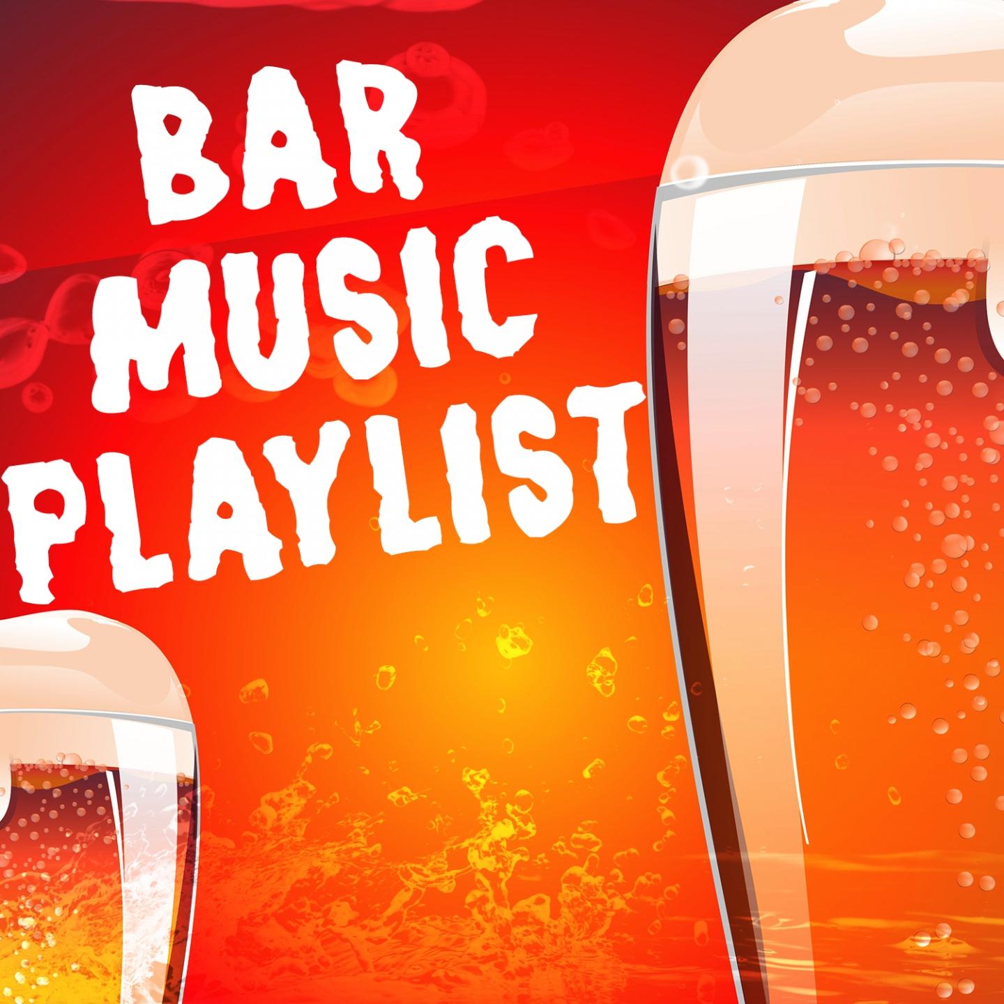 Bar Music Playlist