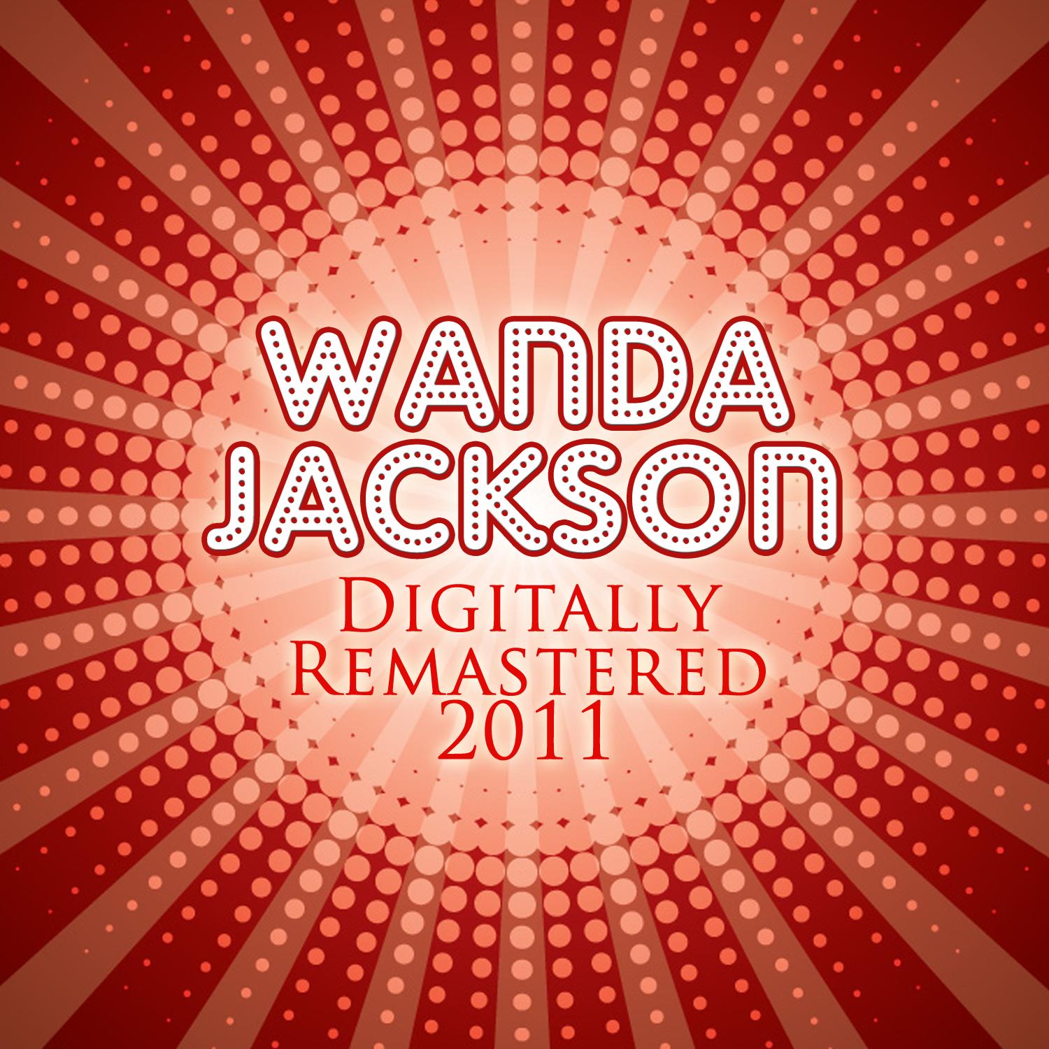 Wanda Jackson - (Digitally Remastered 2011)