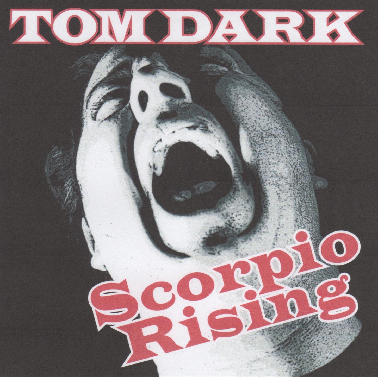 Tom Dark: Scorpio Rising