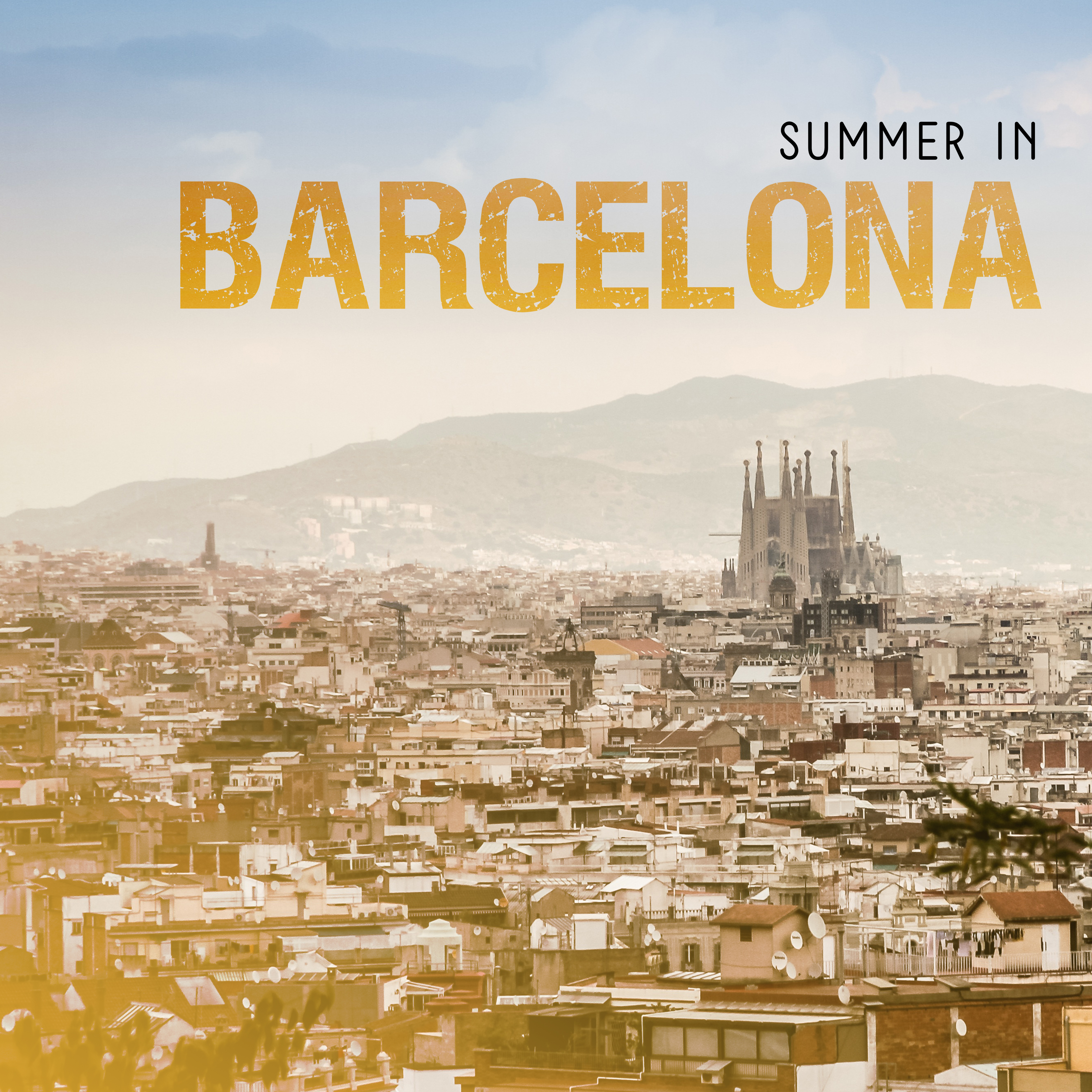 Summer in Barcelona – Chillout Music, Summer Vibes, Relaxed Beats, Ambient Chill Out 2017