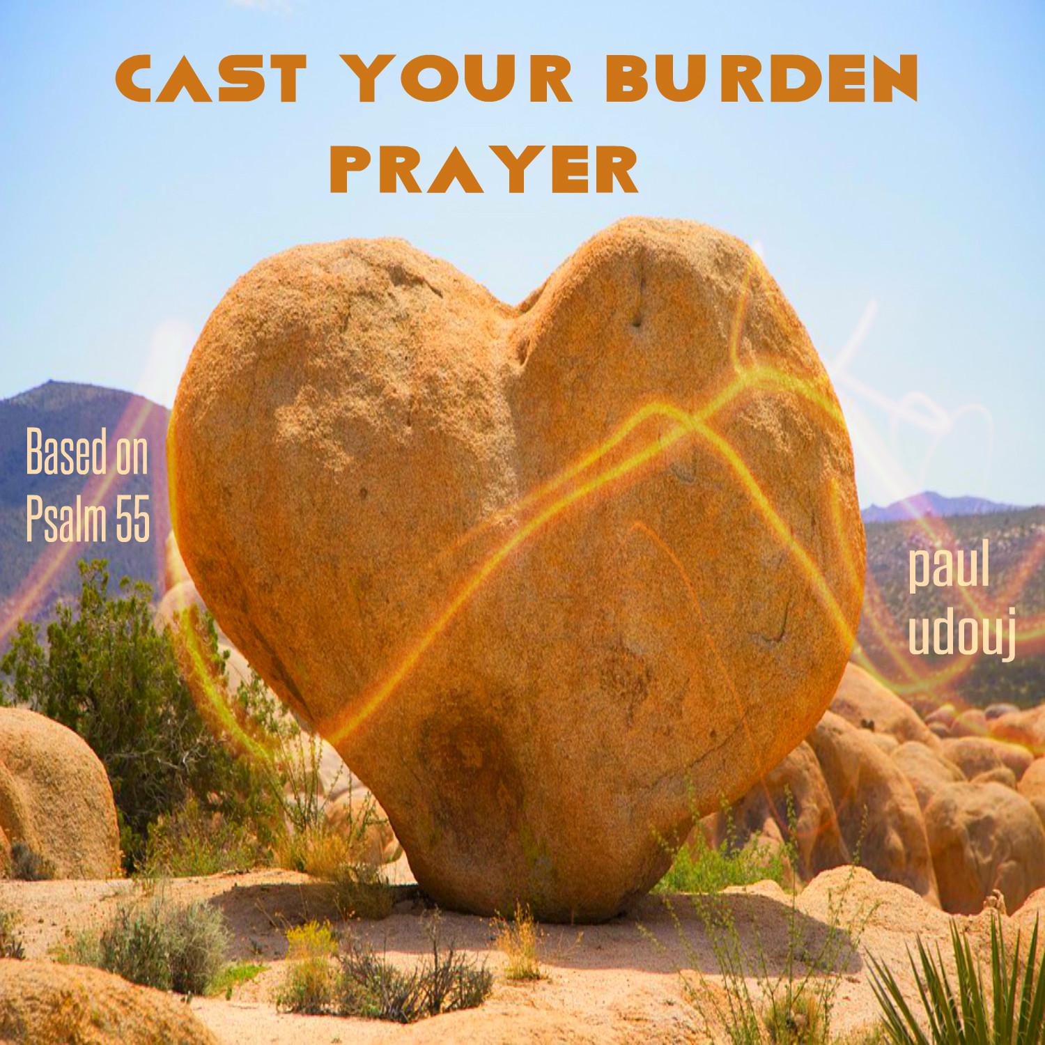 Prayer: Cast Your Burden