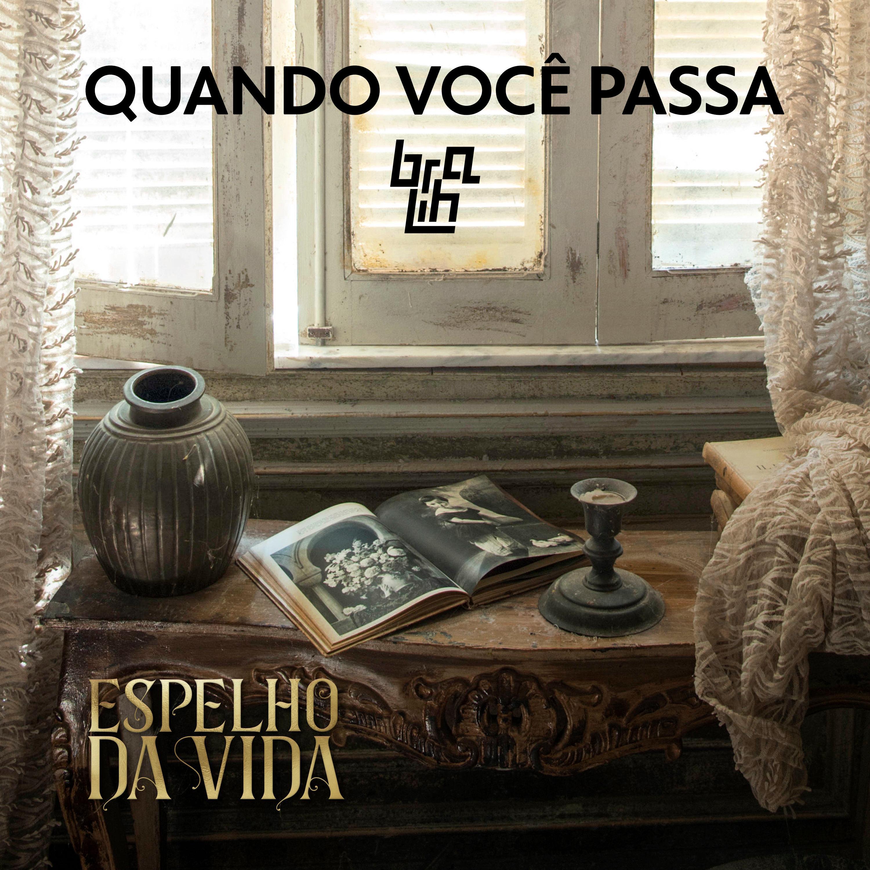 Quando Você Passa (Acústico)