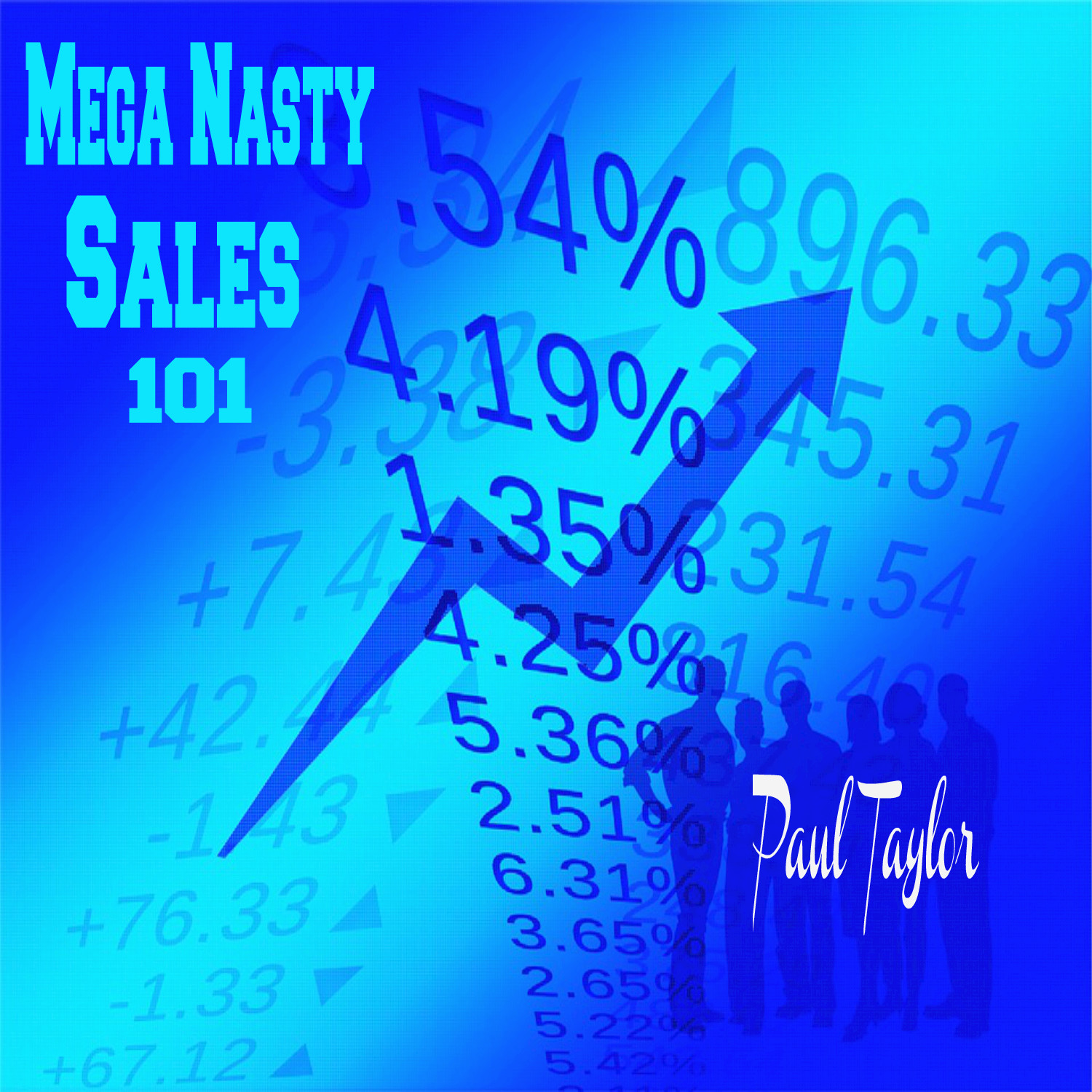 Mega Nasty Sales 101