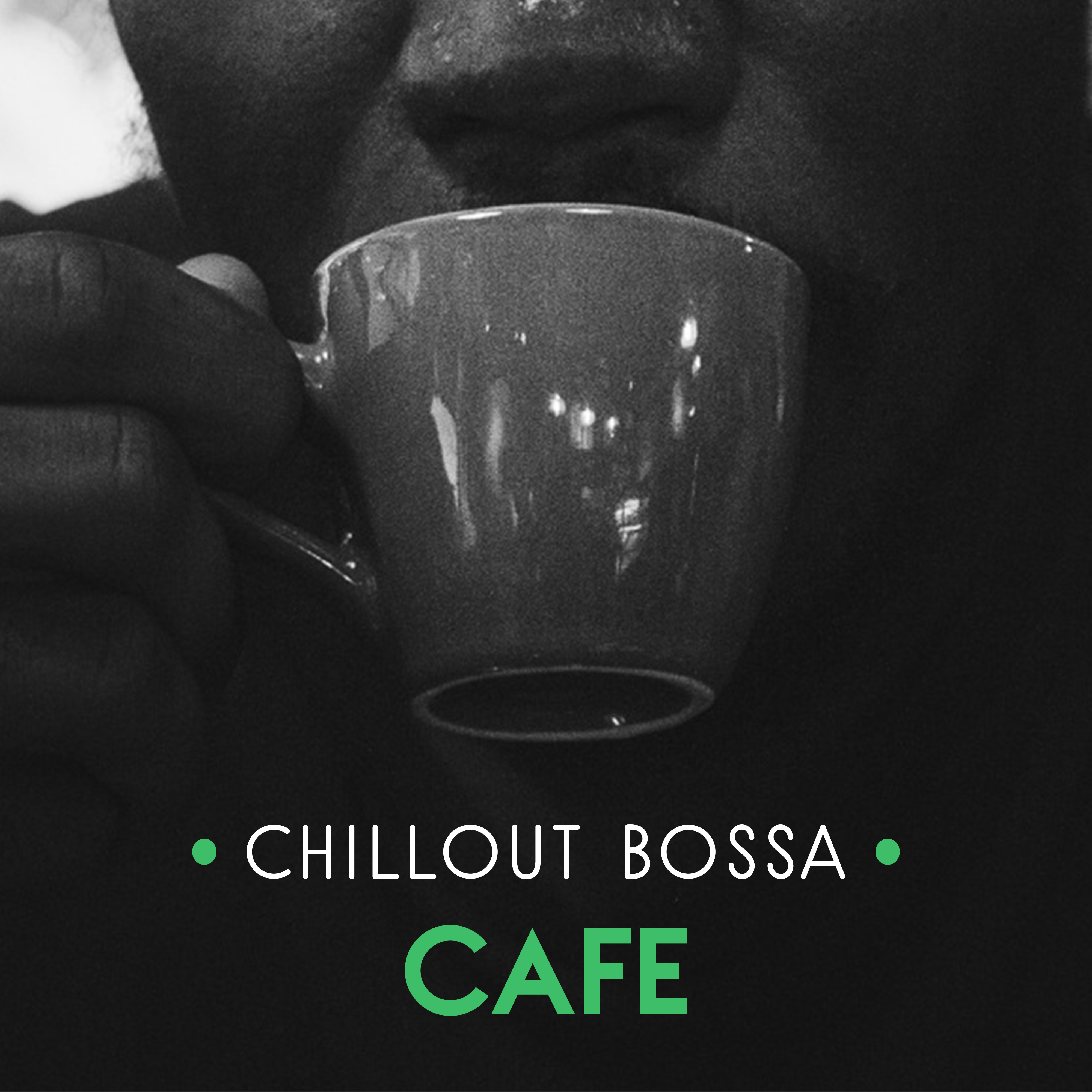 Chillout Bossa Cafe – Smooth Chillout Compilation, Relaxed Vibrations, Chill Out 2017