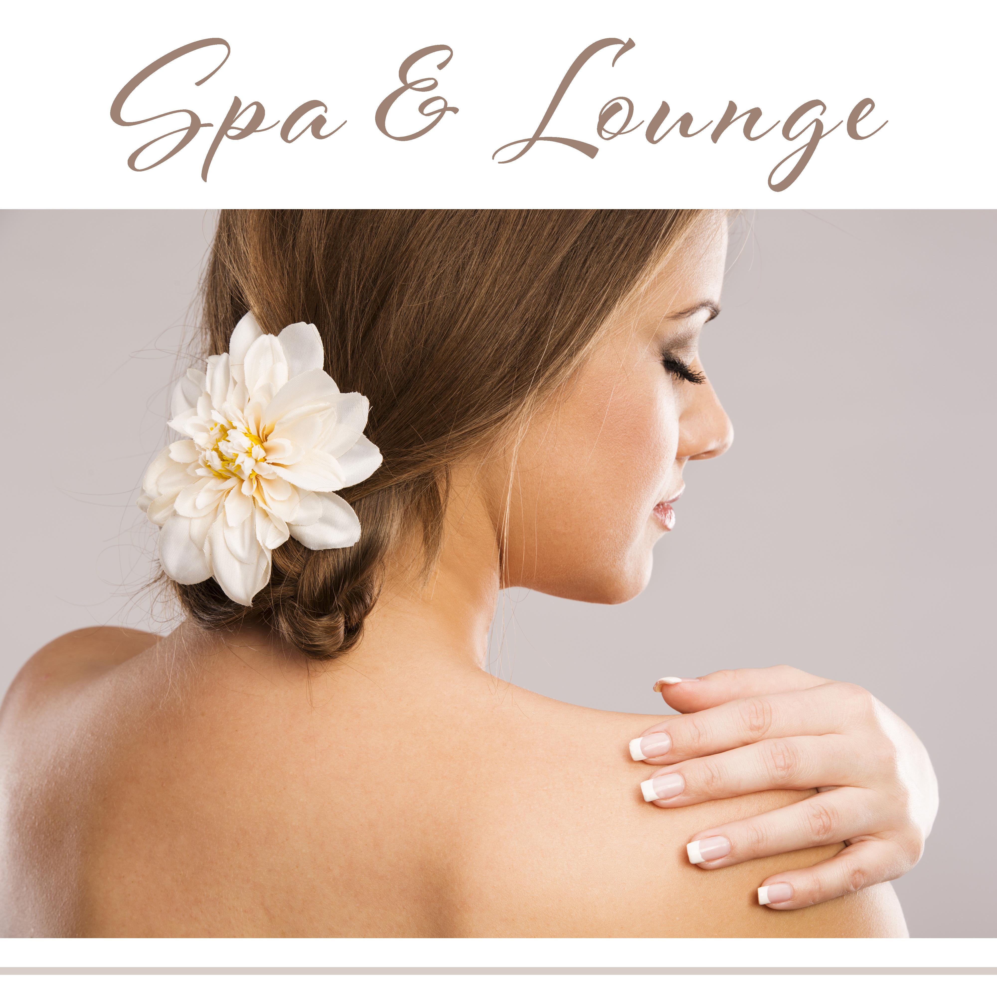 Spa & Lounge – Music for Massage, Nature Sounds, Calming Melodies of New Age Music, Spa Relaxation