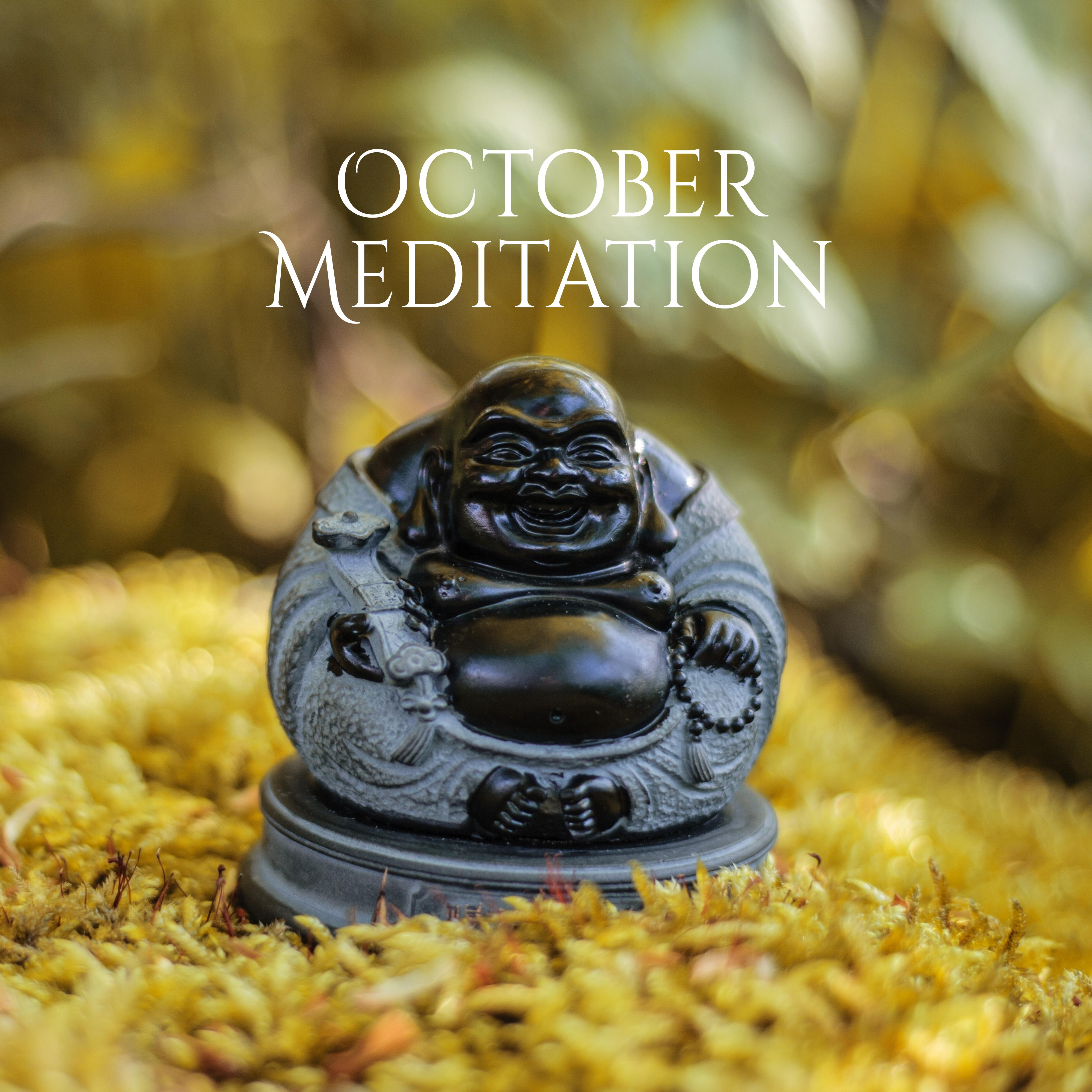 October Meditation – Yoga Music, Buddhism Meditation, Deep Lounge, Zen, Chakra, Ashtanga Yoga