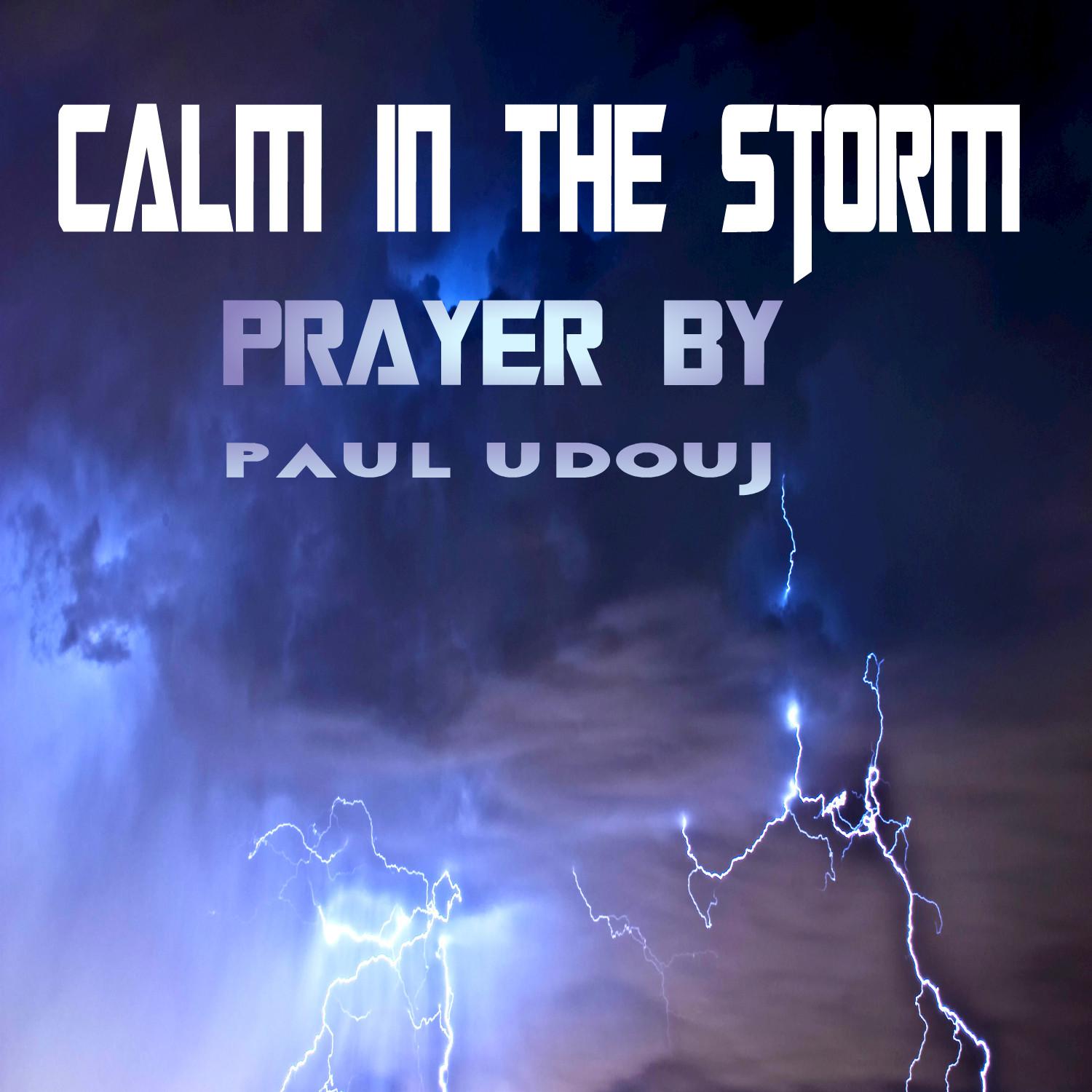 Prayer: Calm In The Storm