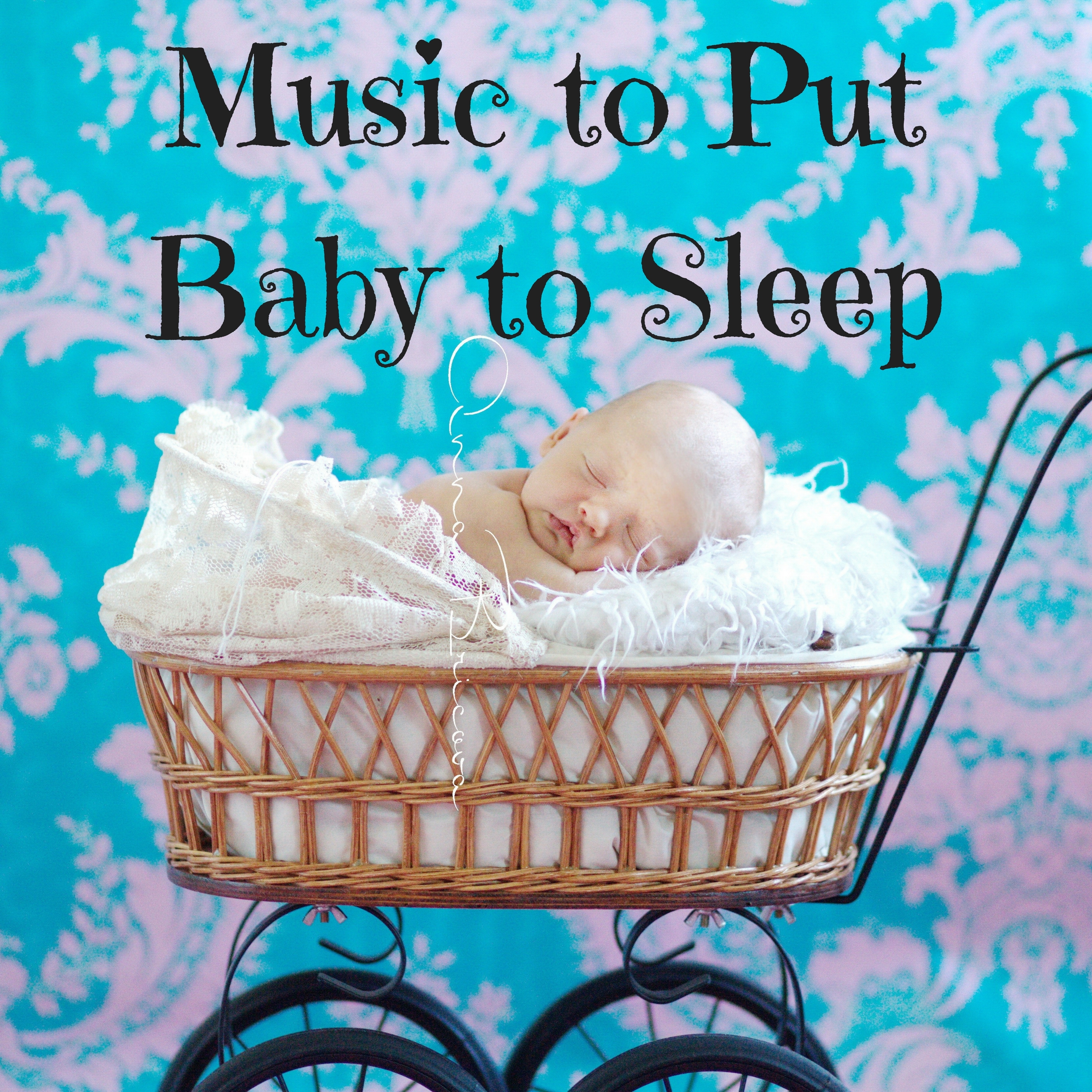 Music to Put Baby to Sleep