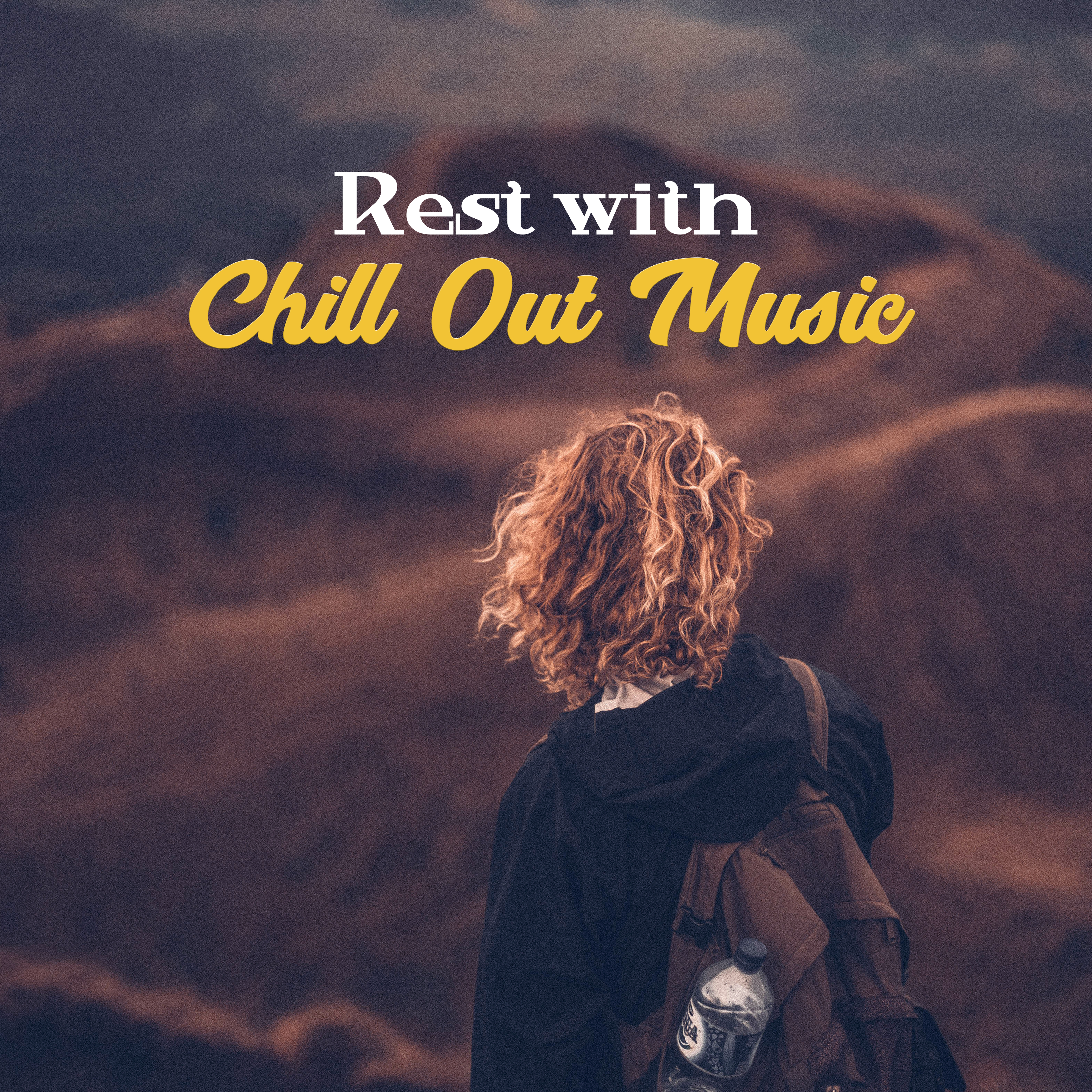 Rest with Chill Out Music – Easy Listening, Peaceful Waves, Stress Relief, Calming Sounds, Chill Out Music