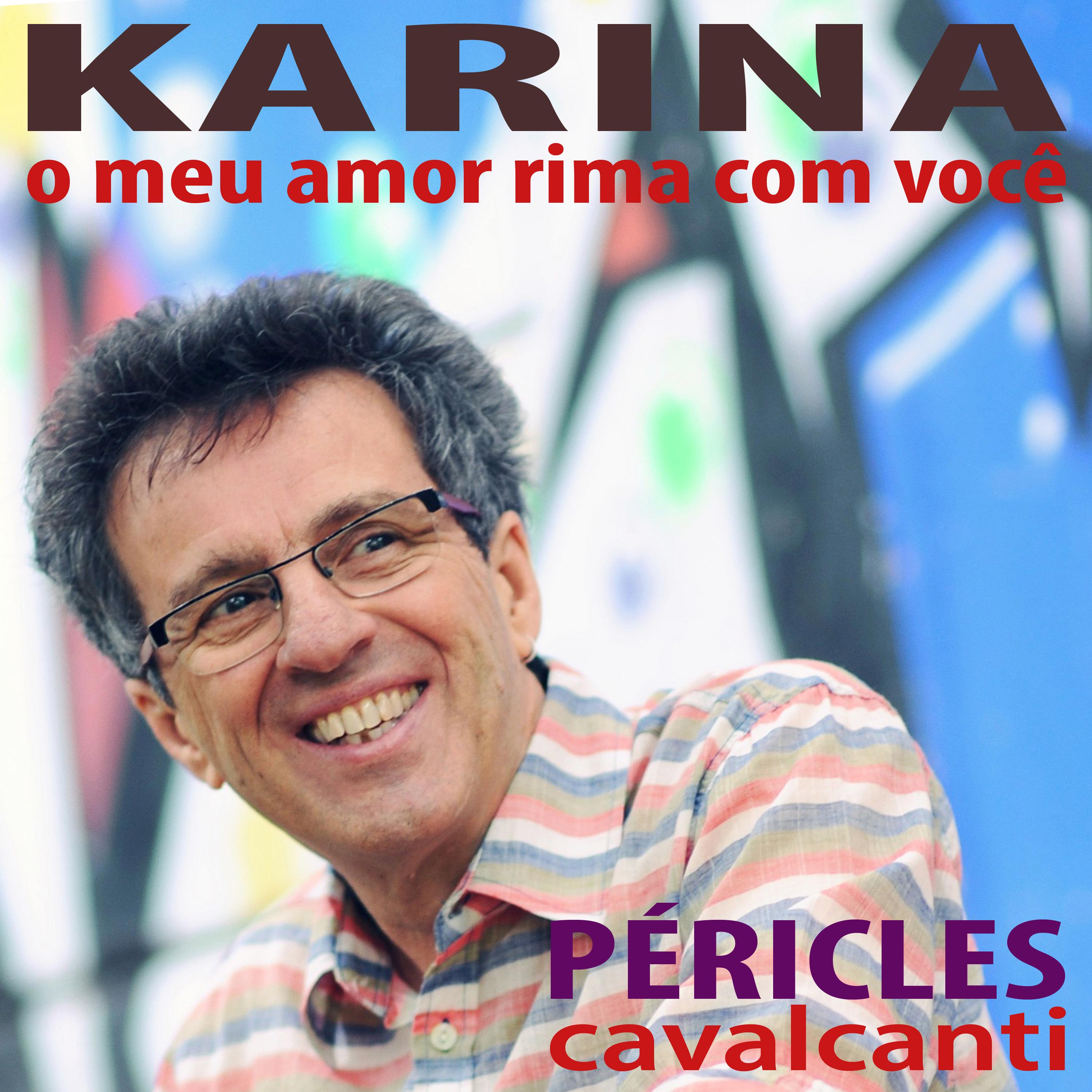 Karina, O Meu Amor Rima Com Você