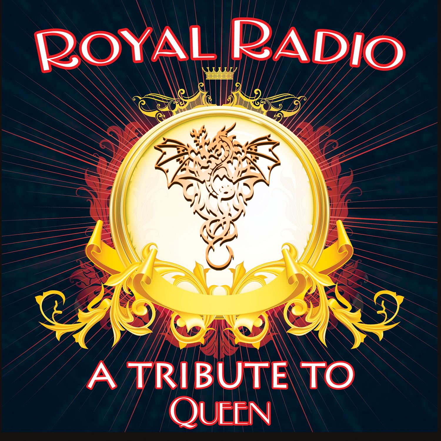 Royal Radio: A Tribute to Queen