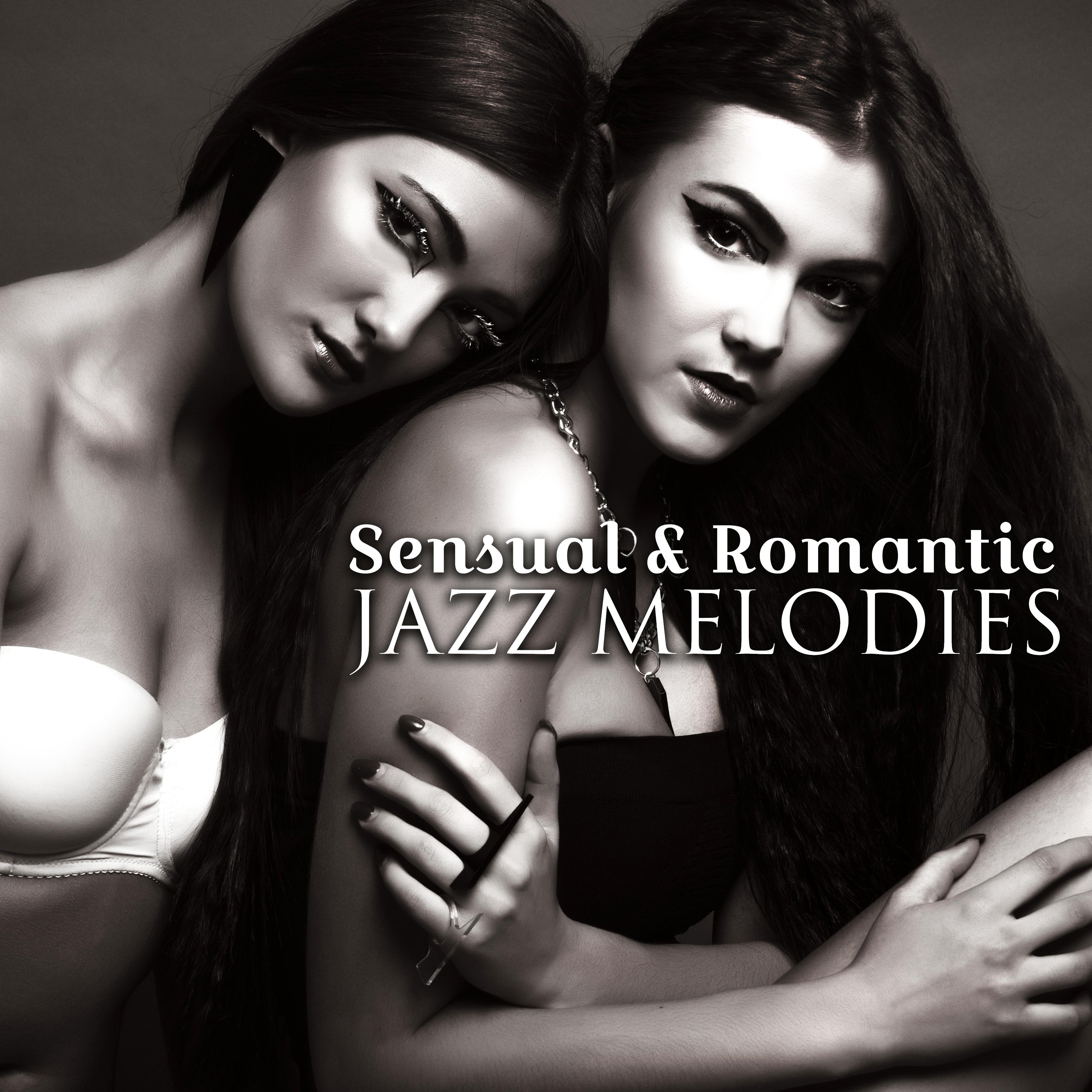 Sensual & Romantic Jazz Melodies – **** Jazz Melodies, Romantic Night, Background Music for Lovers, Moonlight Jazz