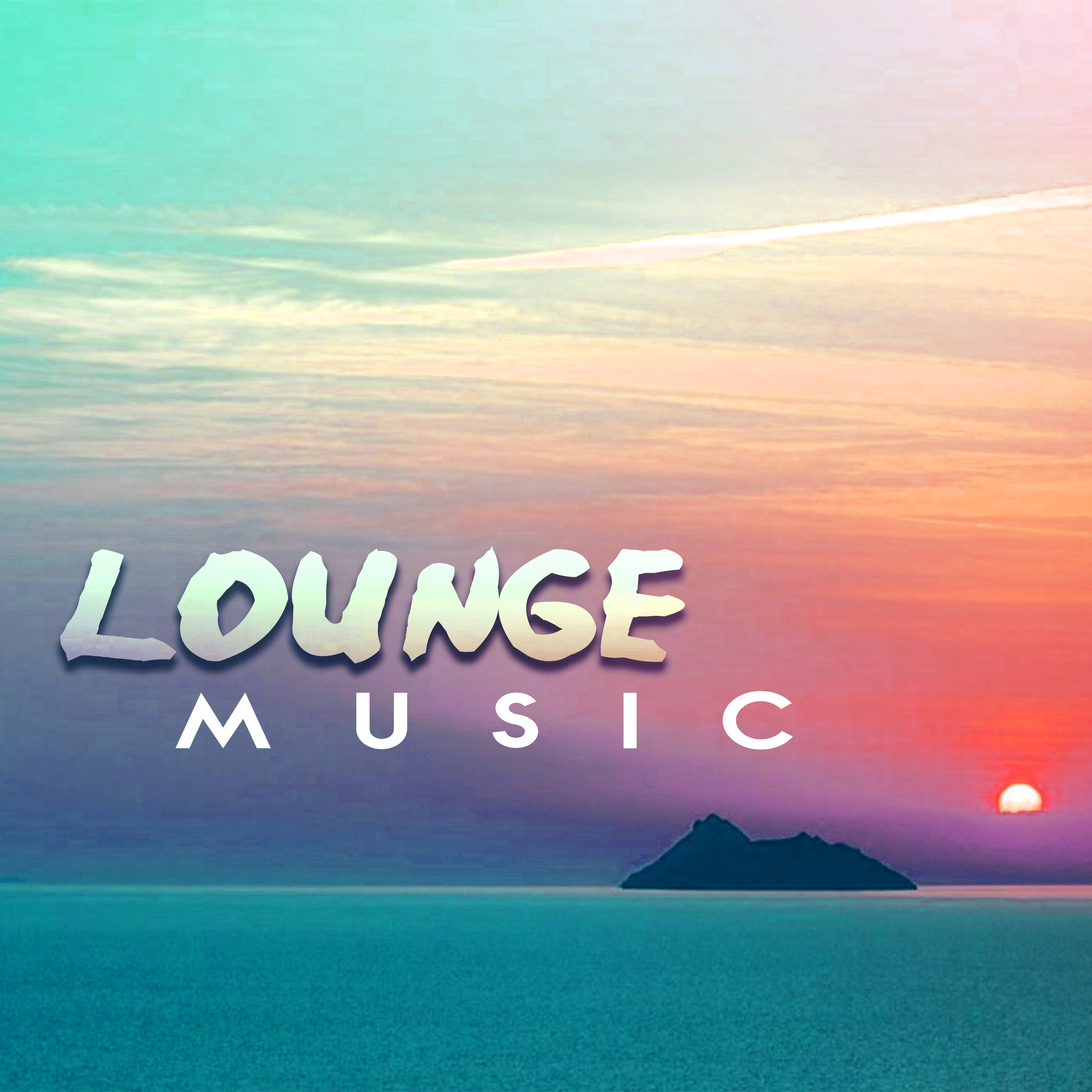 Lounge Music – Tropical Chill Out, Beach Music, Peaceful Waves, Summer Beats 2017