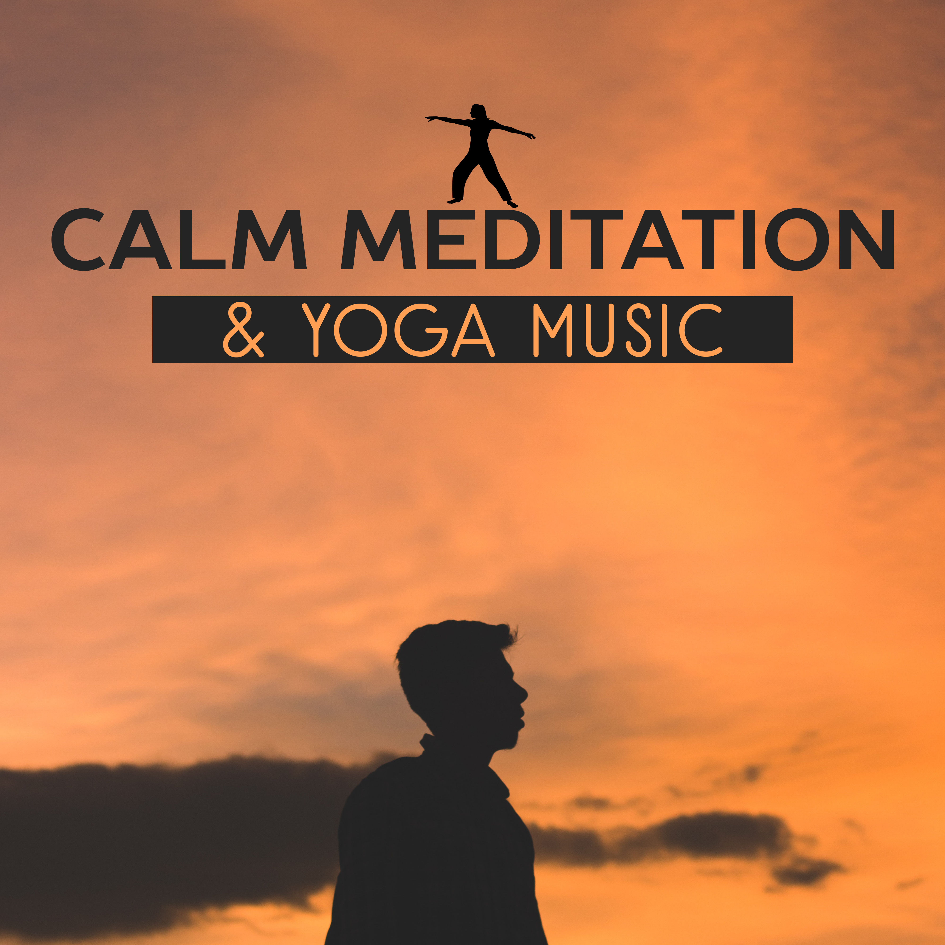 Calm Meditation & Yoga Music