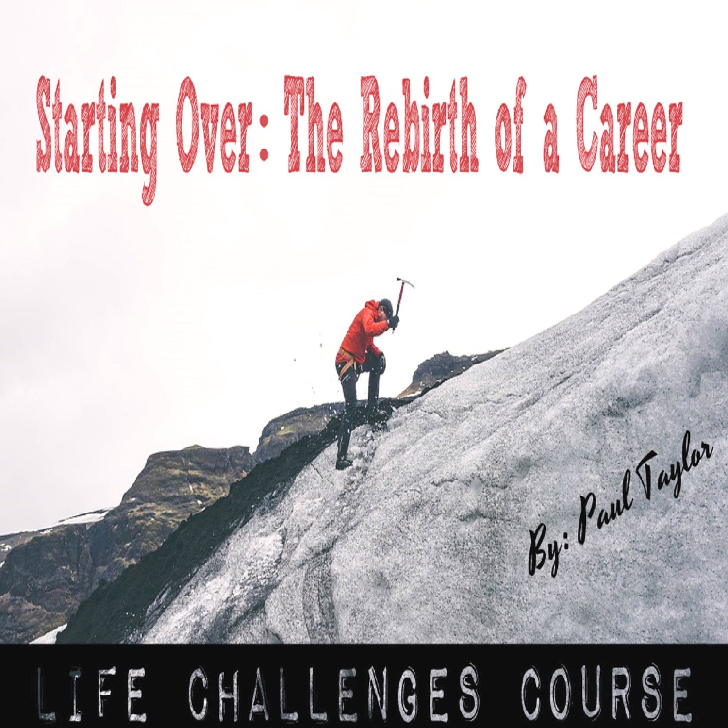 Starting Over: The Rebirth of a Career