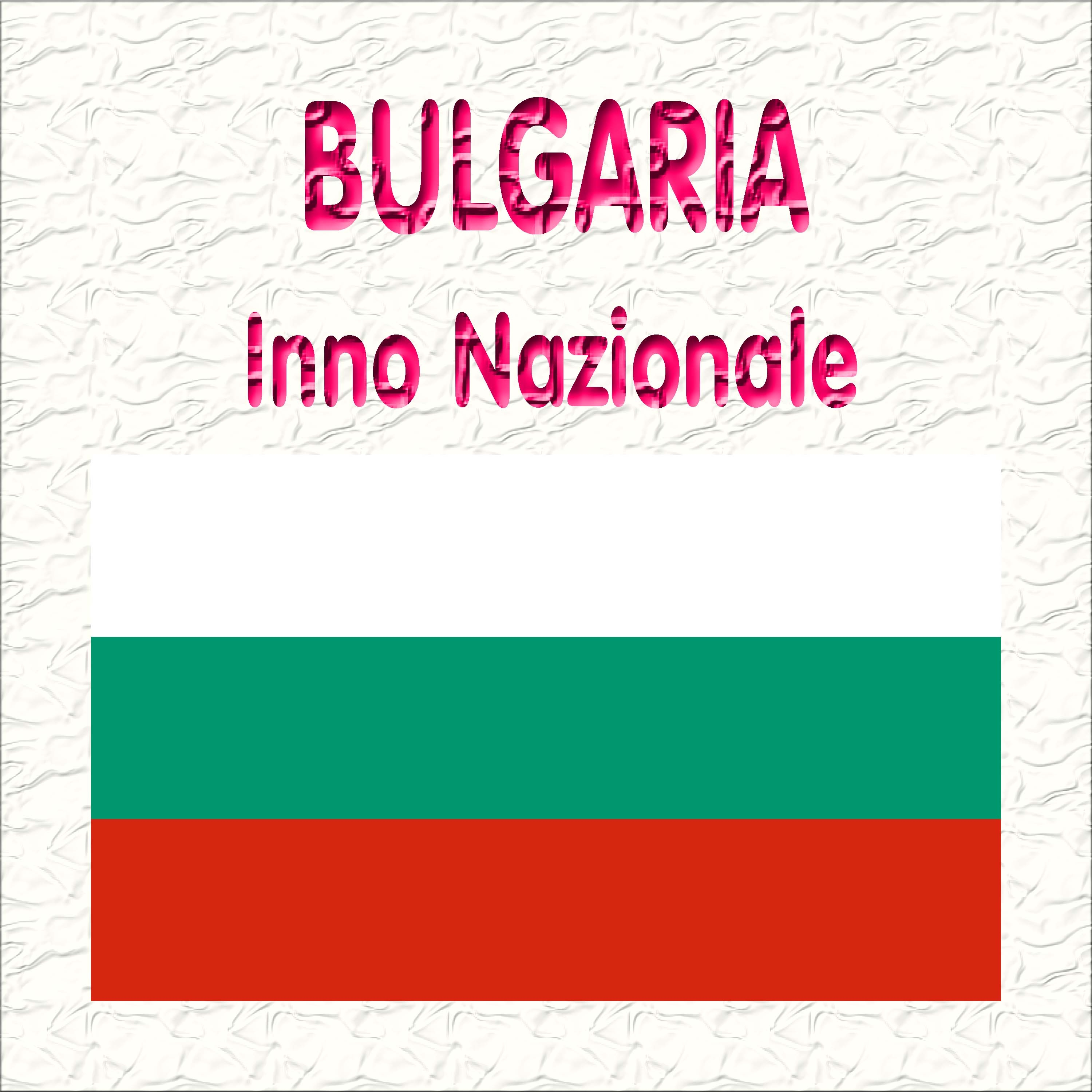 Bulgaria - Mila Rodino - Inno nazionale bulgaro ( Cara patria )