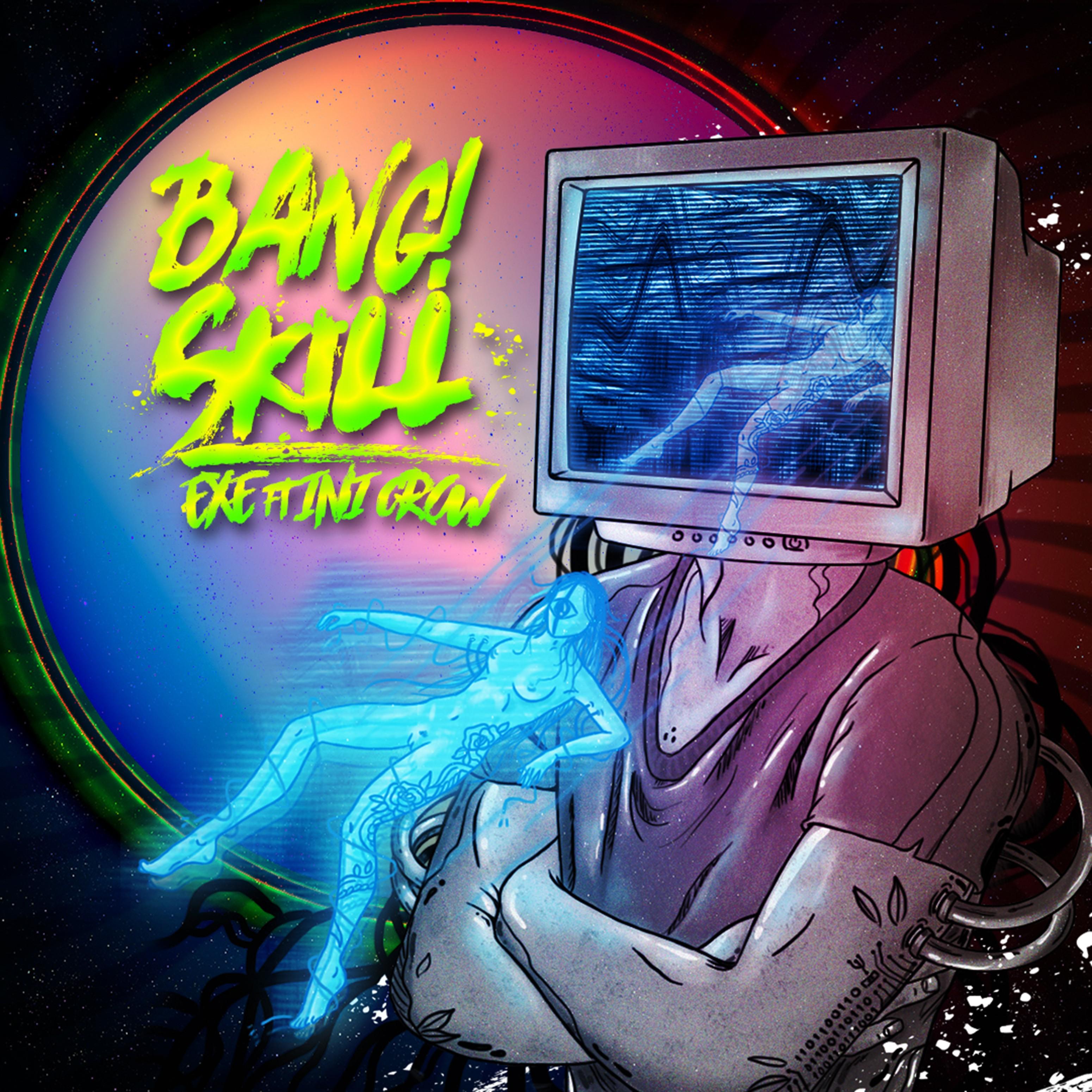 Bang Skill (feat. Ini Crow)