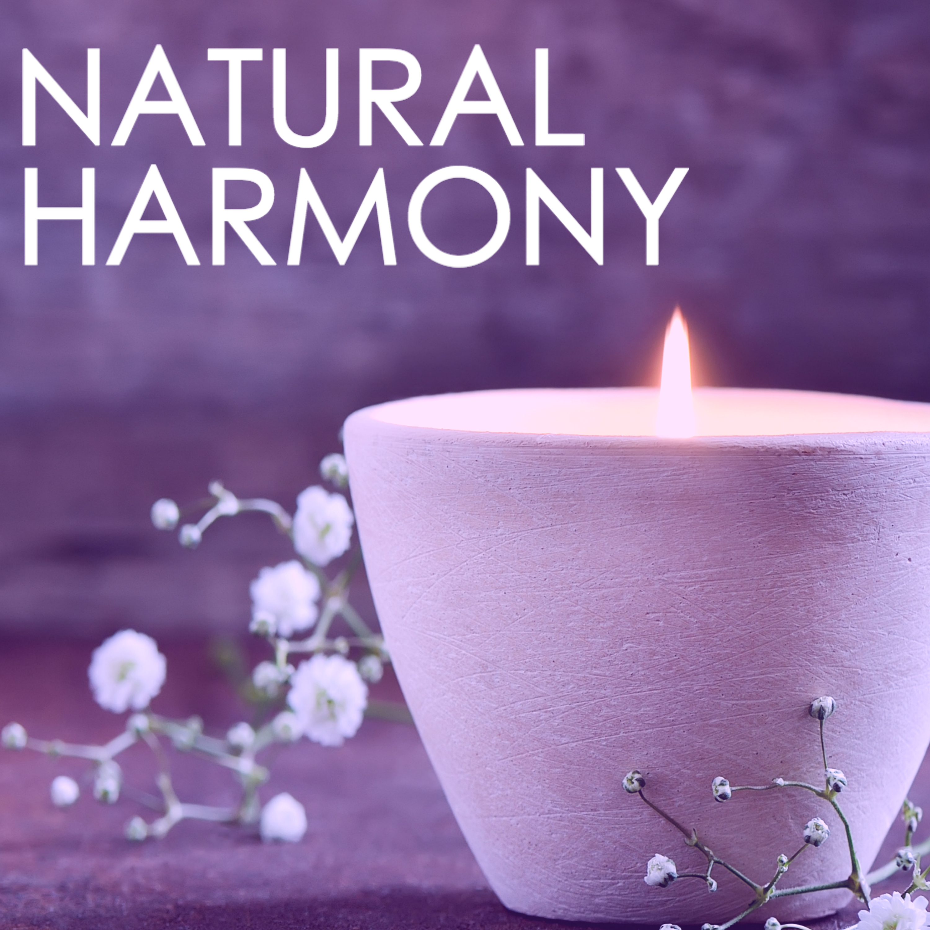 Natural Harmony - Chakra Balancing, New Age Songs and Music for Spirituality