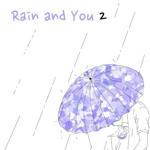 Rain and You 2